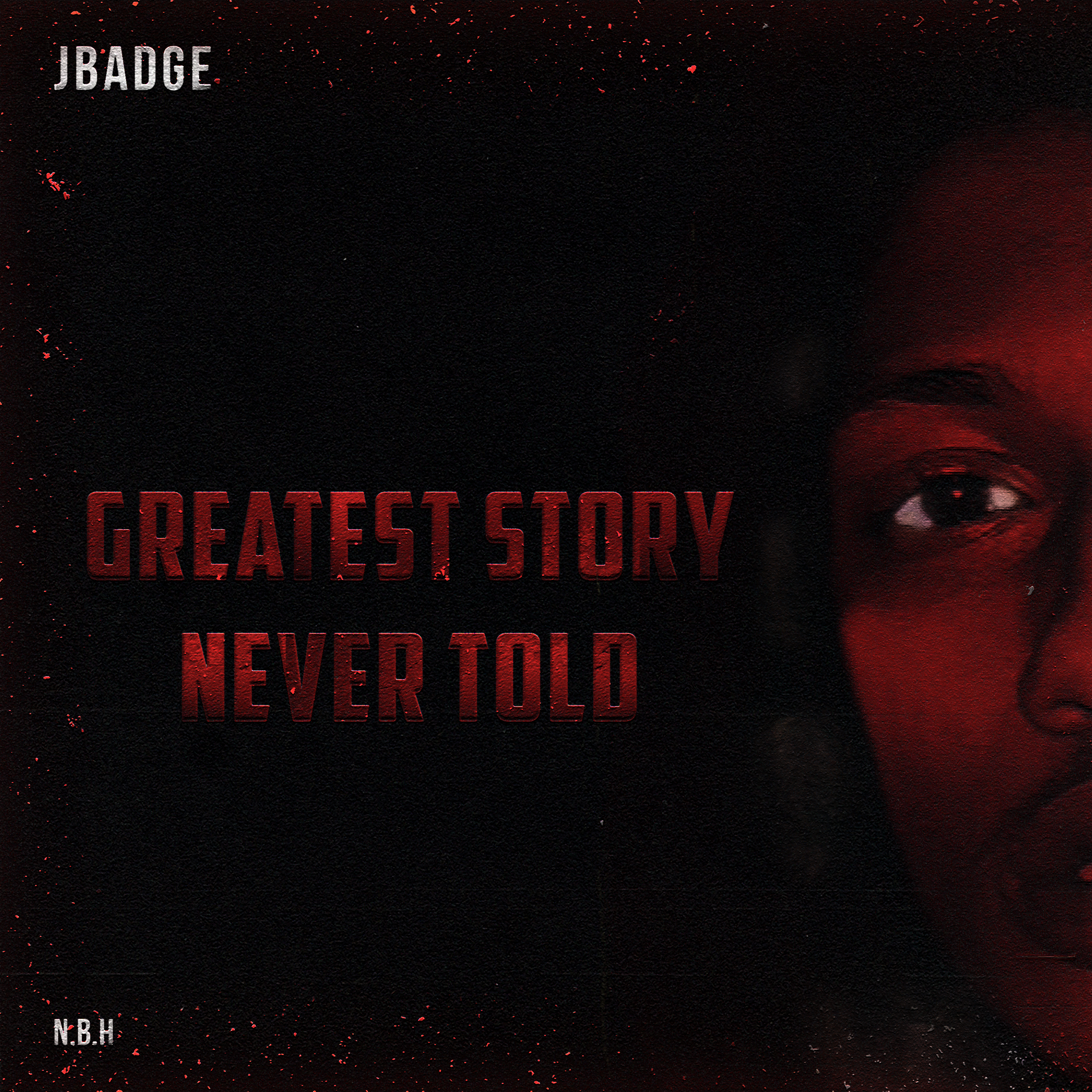Greatest Story Never Told artwork