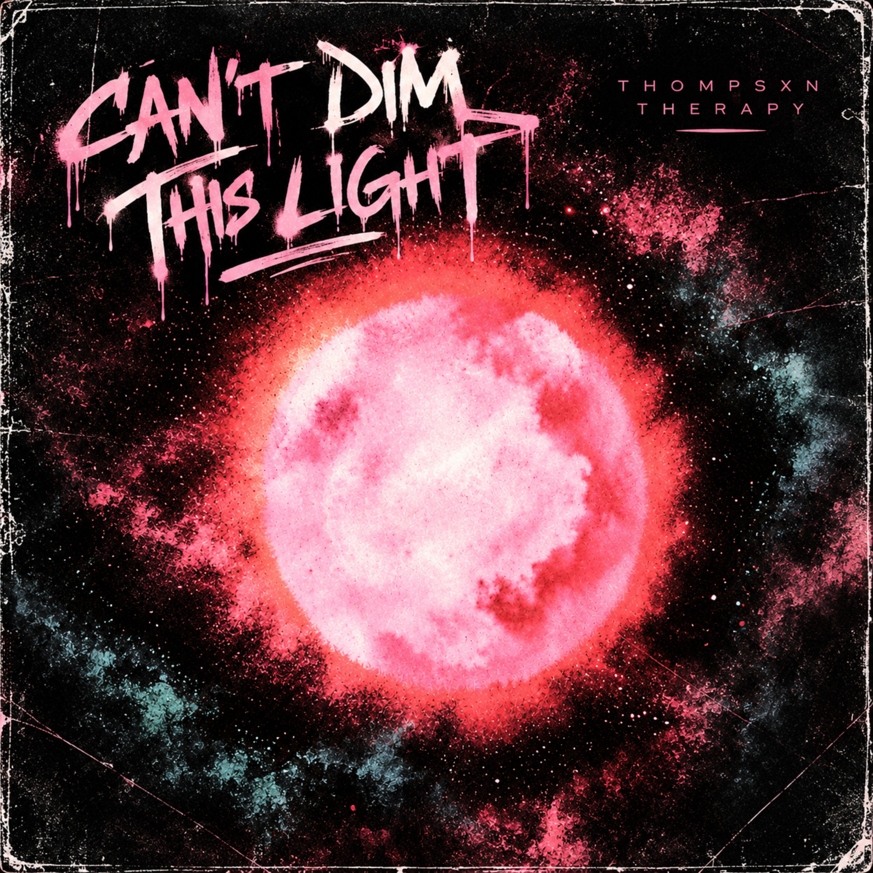 Can’t Dim This Light by Thompsxn Therapy cover art