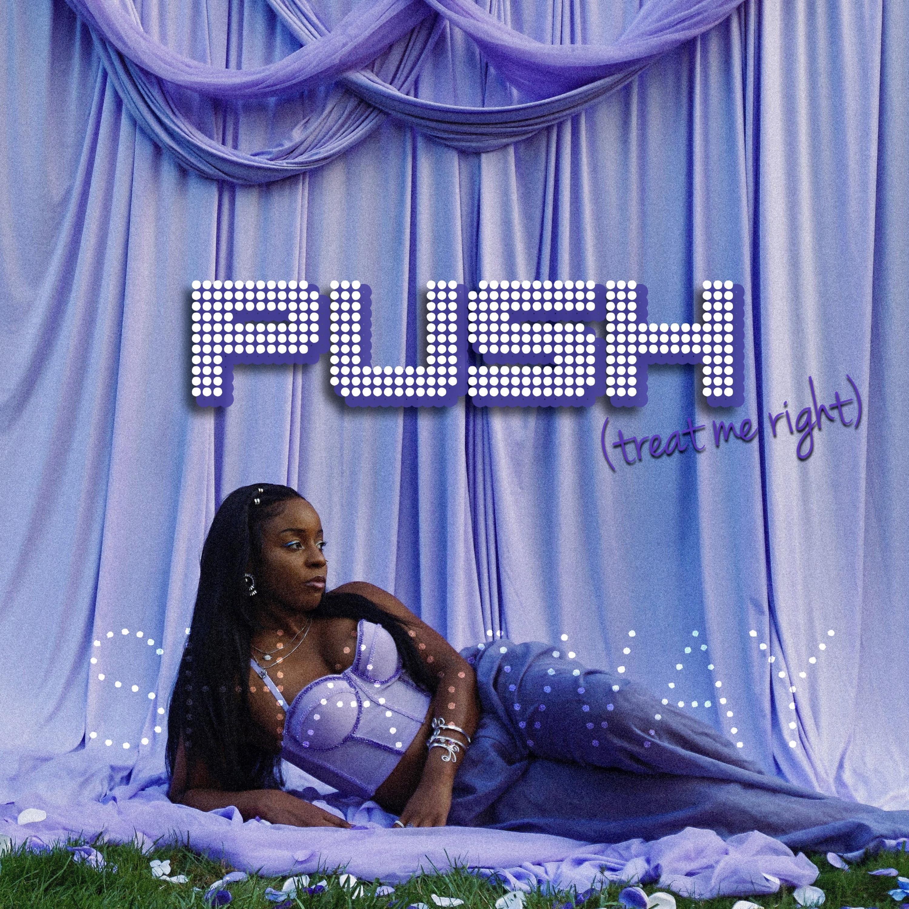 PUSH (Treat Me Right) by ShayWay