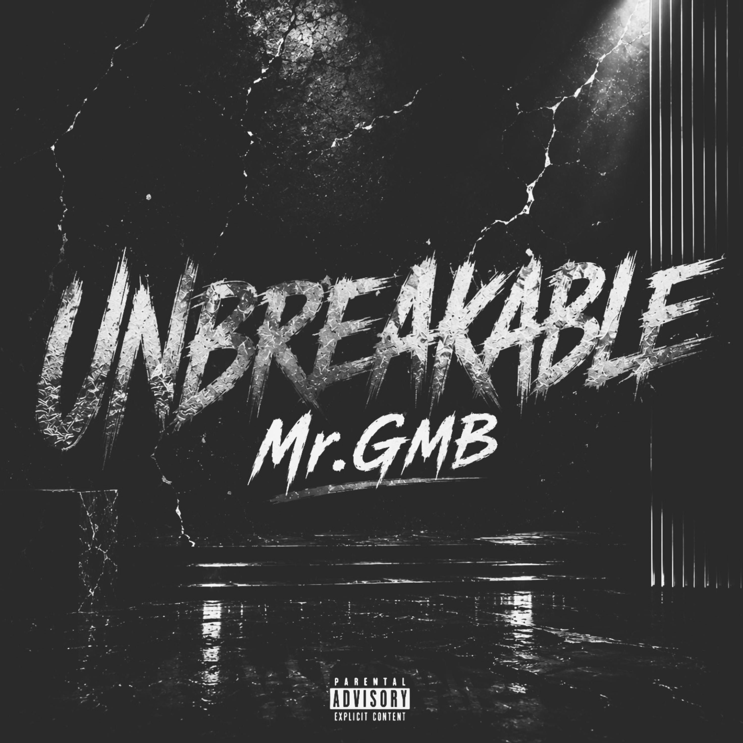 Unbreakable by Mr.GMB cover art