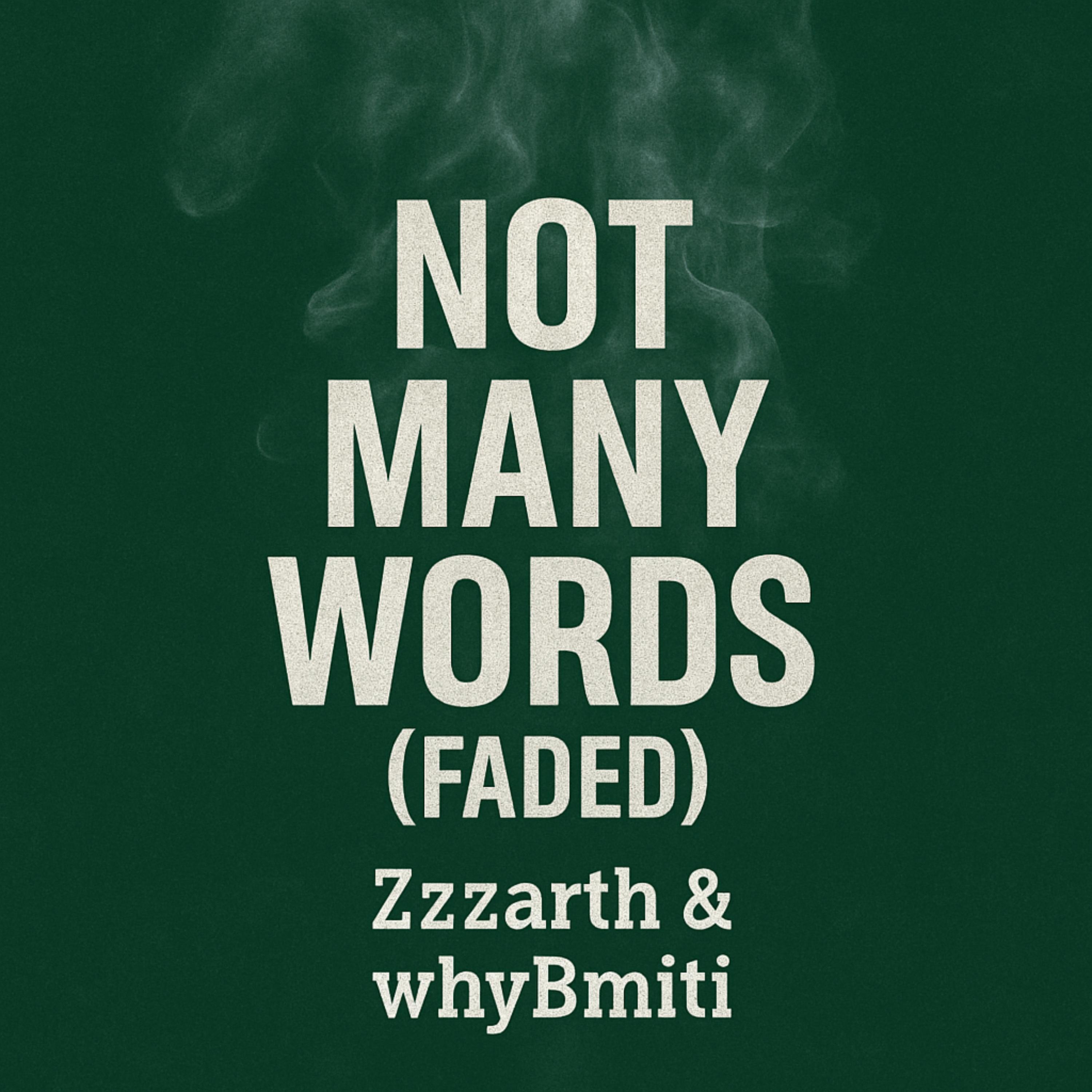 Not Many Words (Faded) artwork