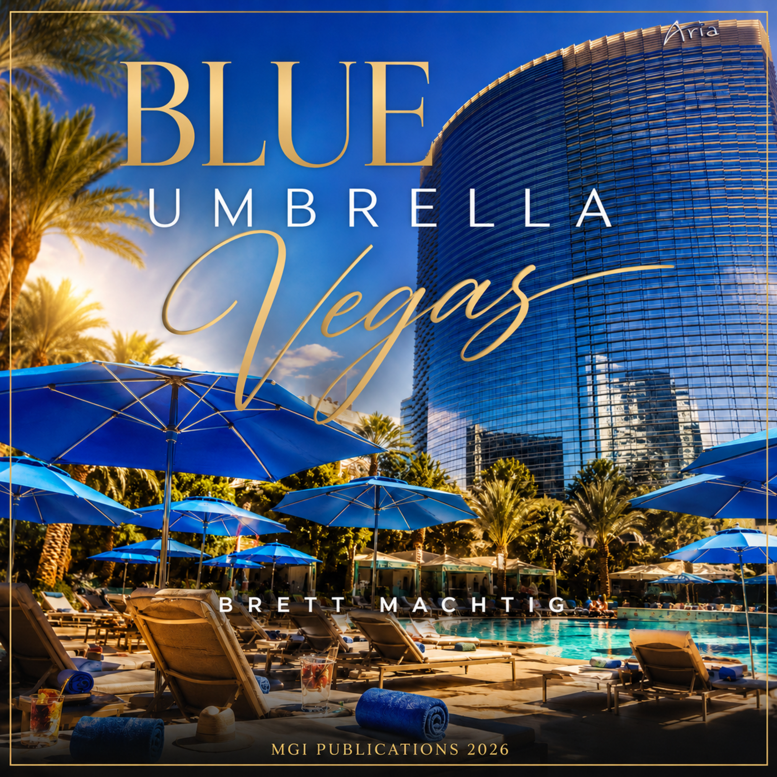Blue Umbrella Vegas by Brett Machtig cover art