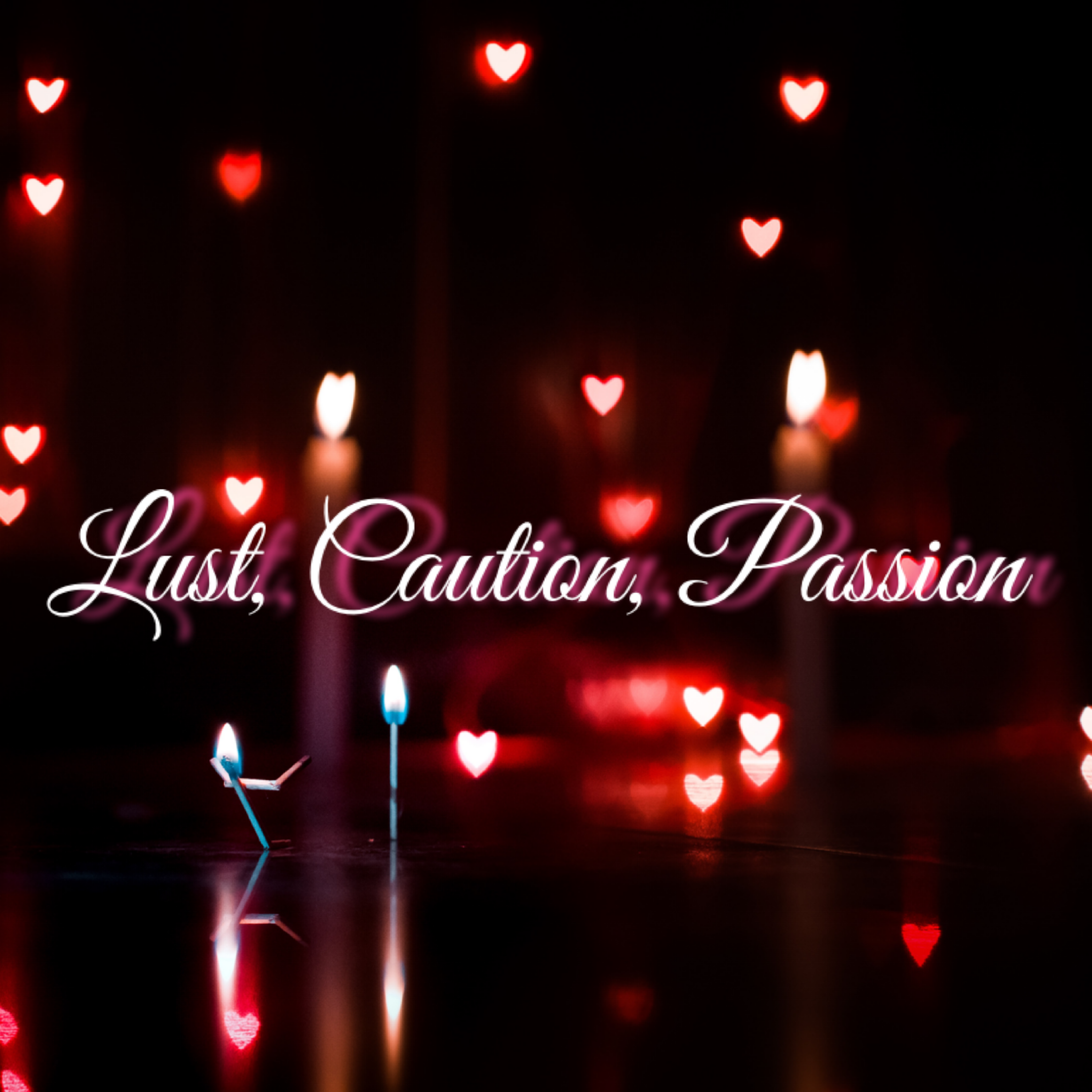 Lust, Caution, Passion artwork