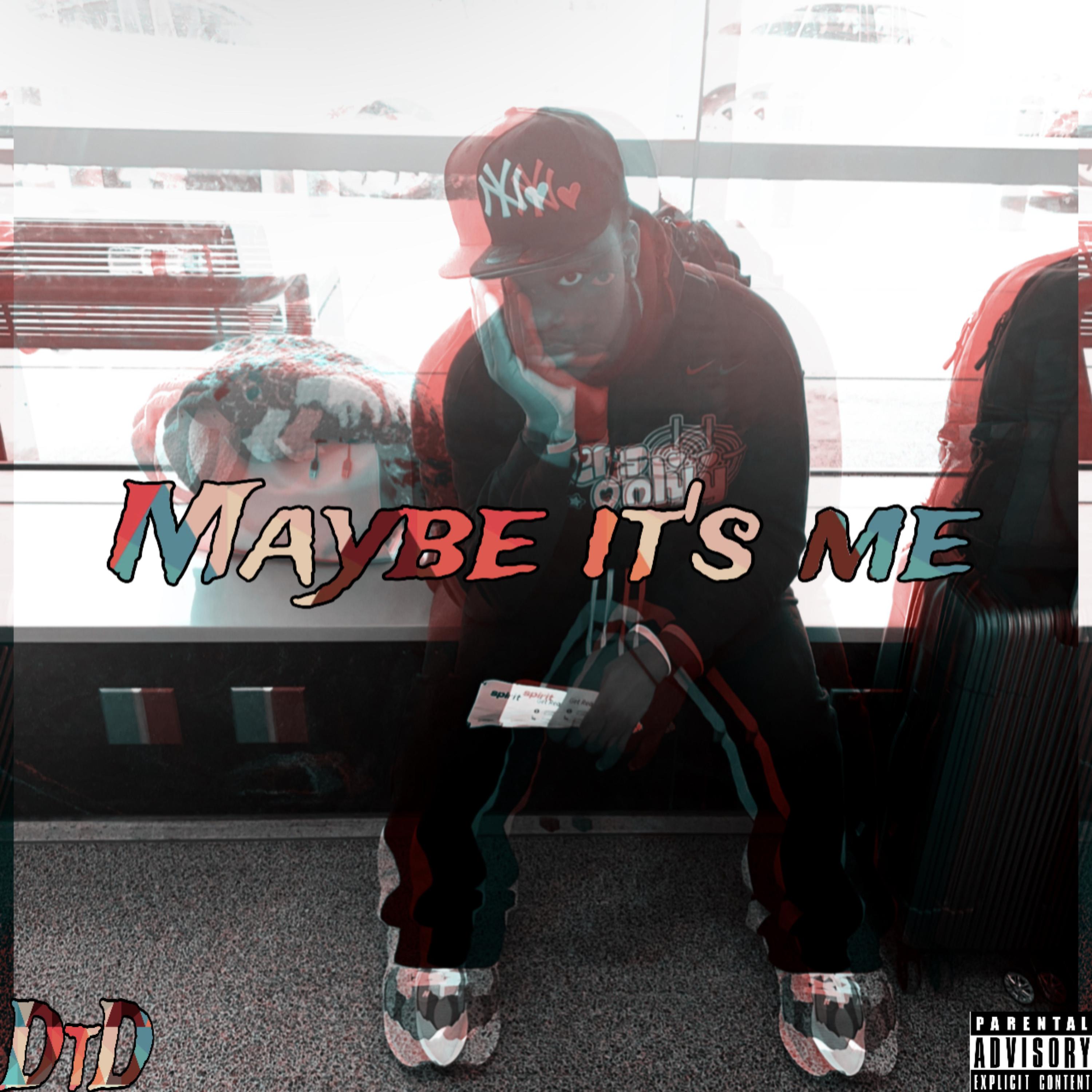 Maybe It's Me artwork