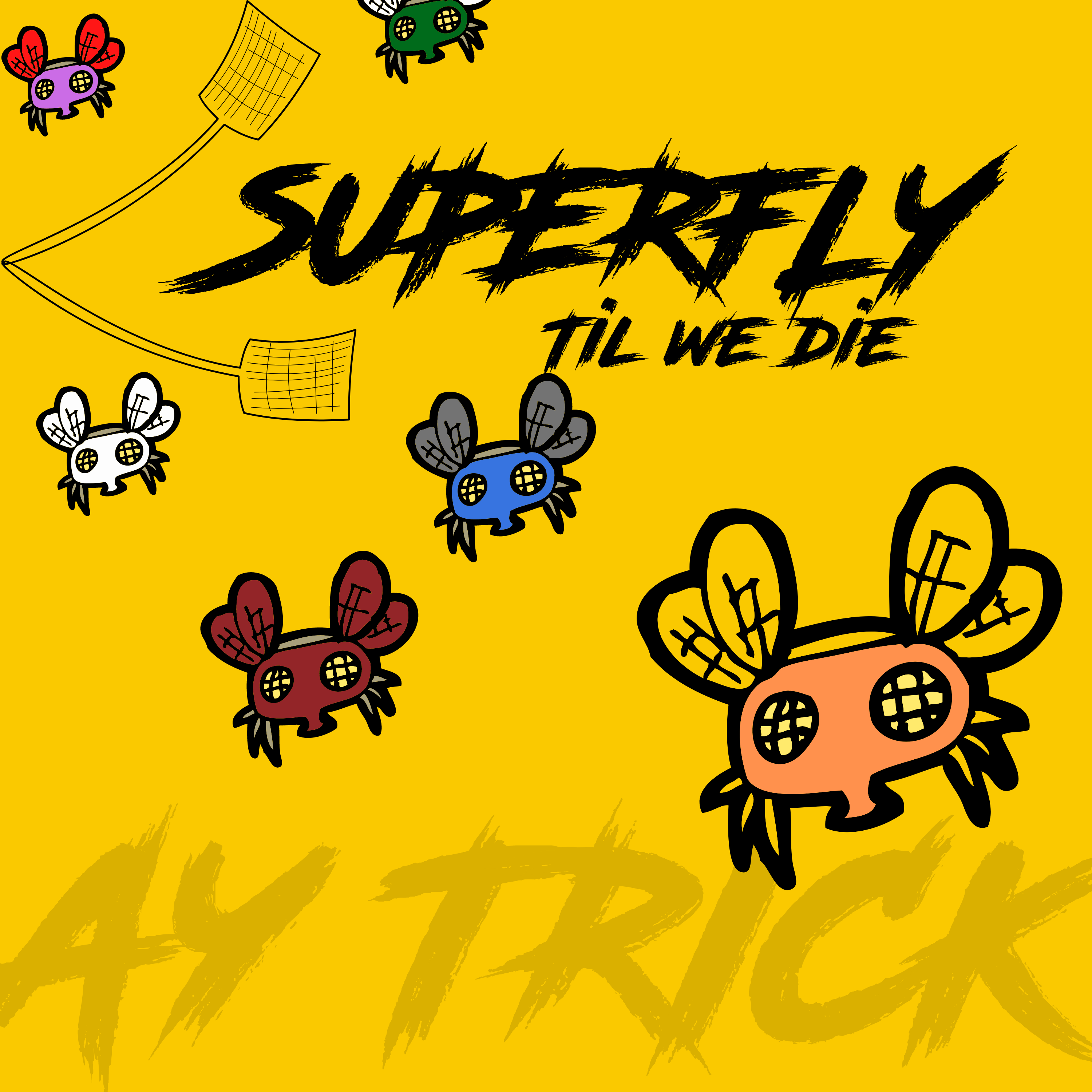 Superfly Til We Die artwork