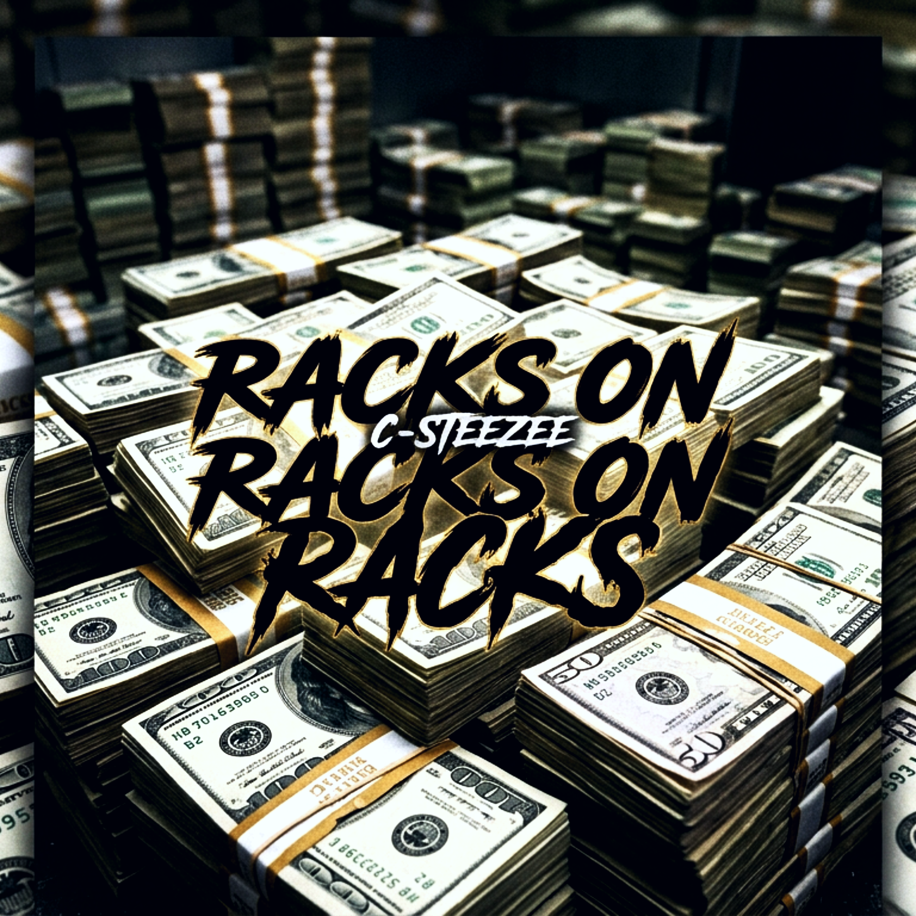 Racks On Racks On Racks by C-Steezee cover art