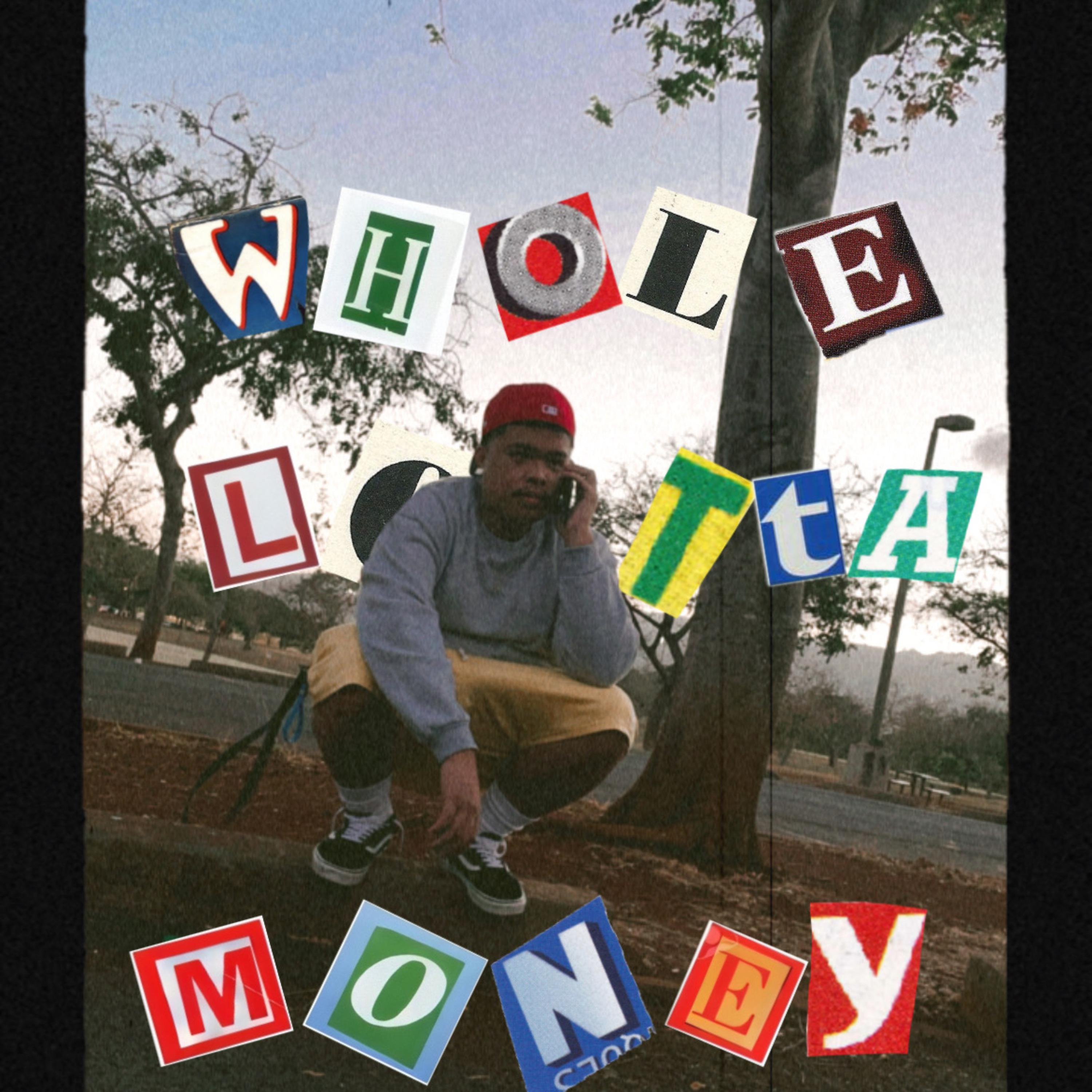 WHOLE LOTTA MONEY artwork