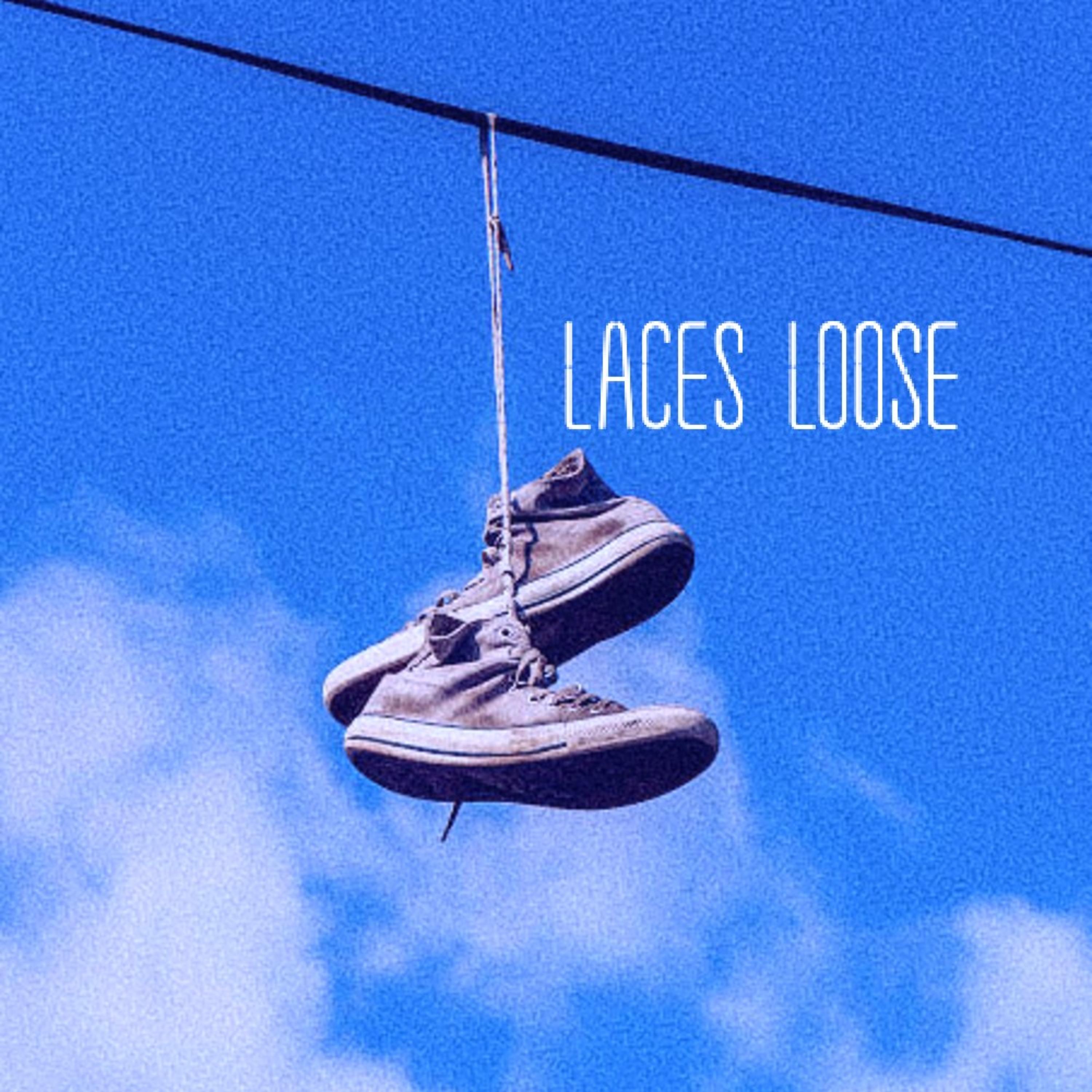 Laces Loose artwork