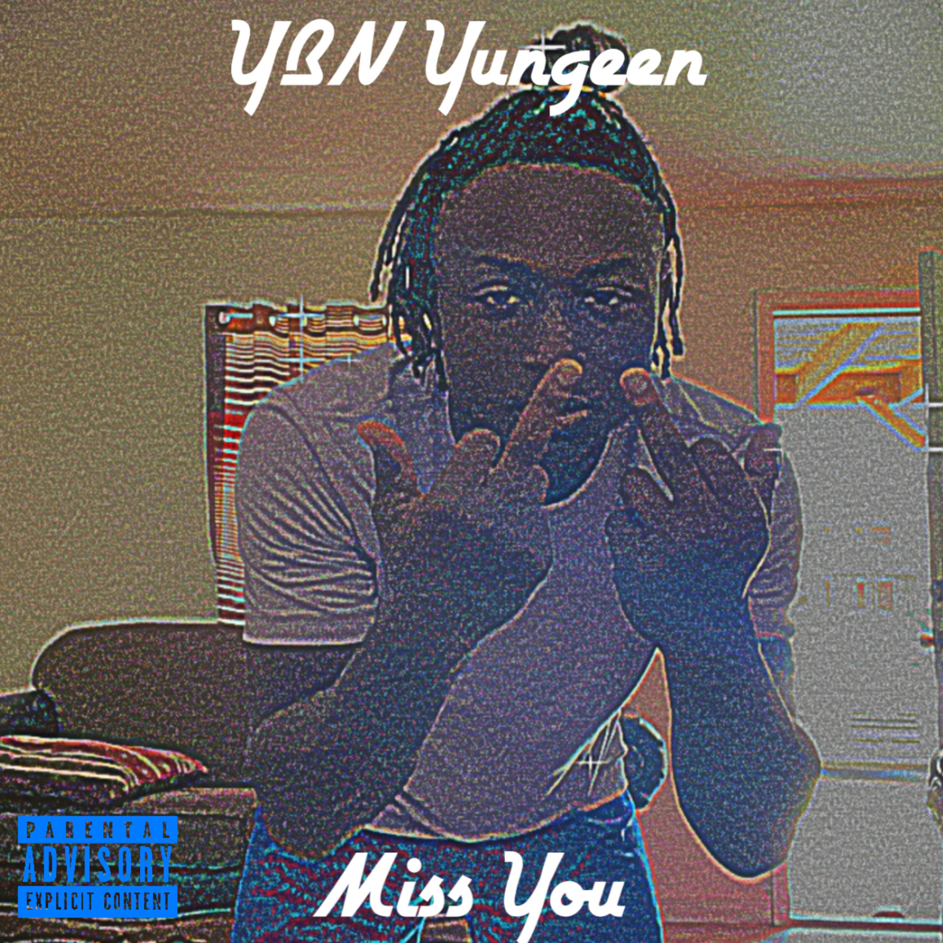 Miss You by YBN Yungeen cover art