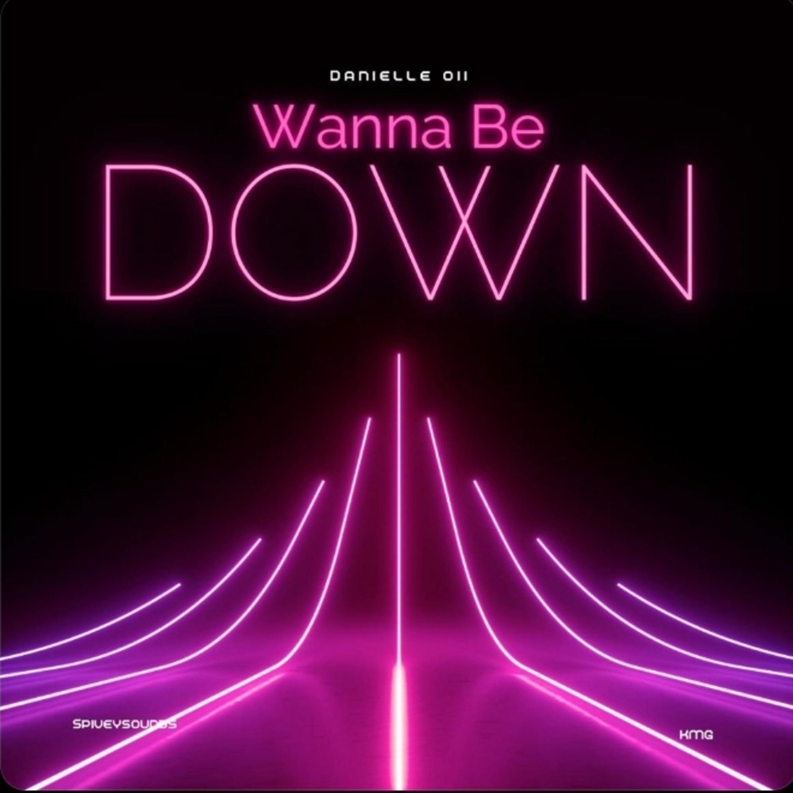 Wanna Be Down artwork