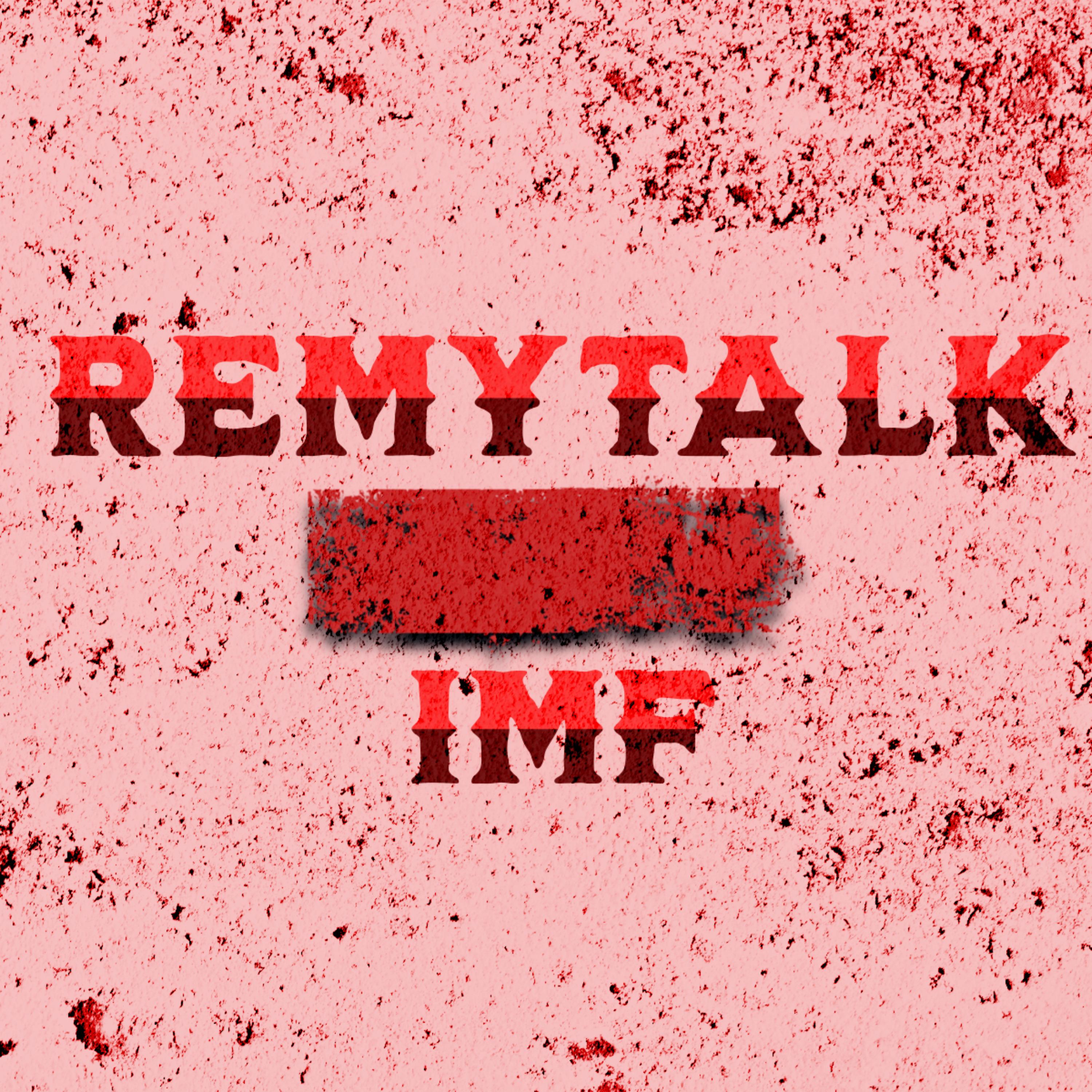RemyTalk/IMF artwork