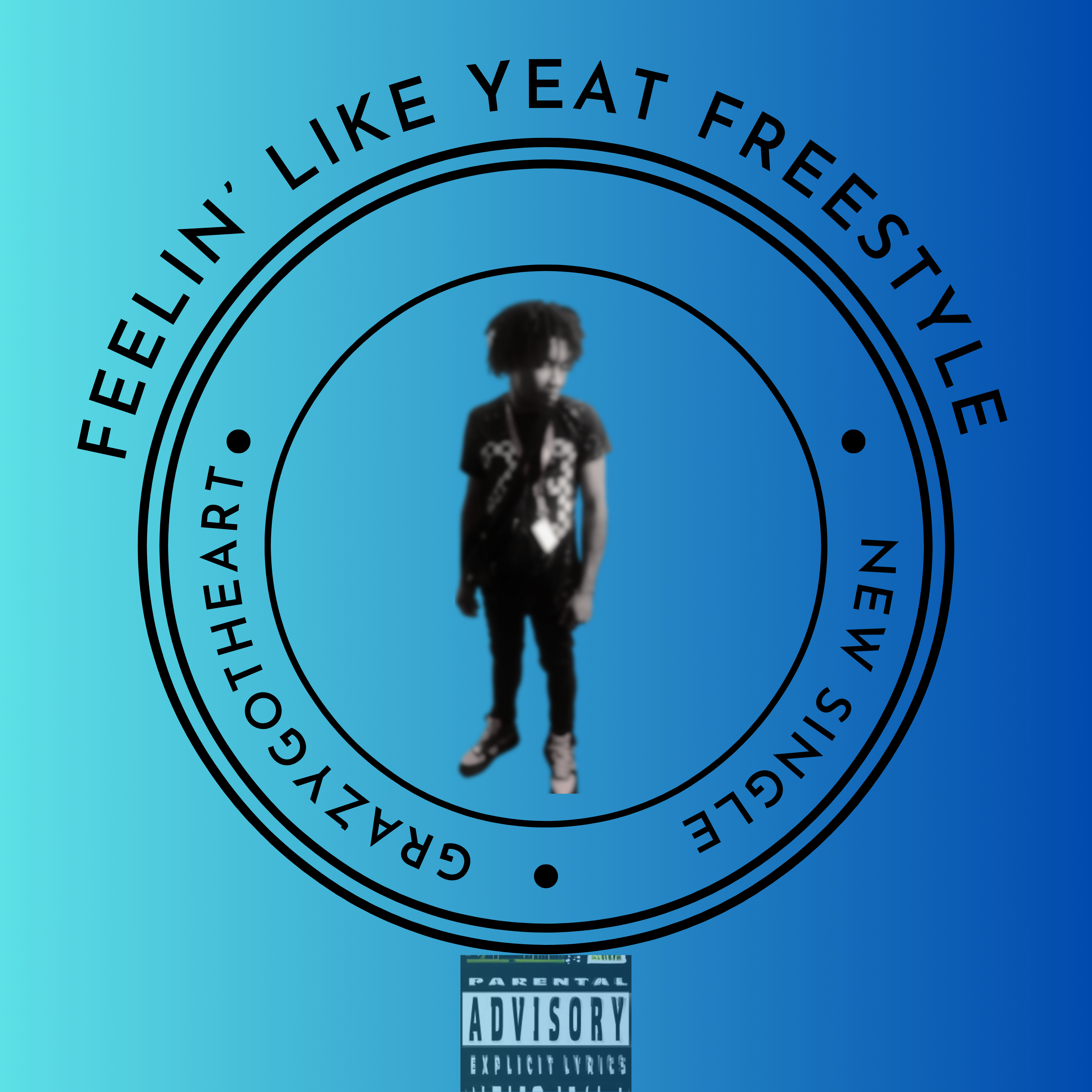Feelin' Like Yeat Freestyle artwork