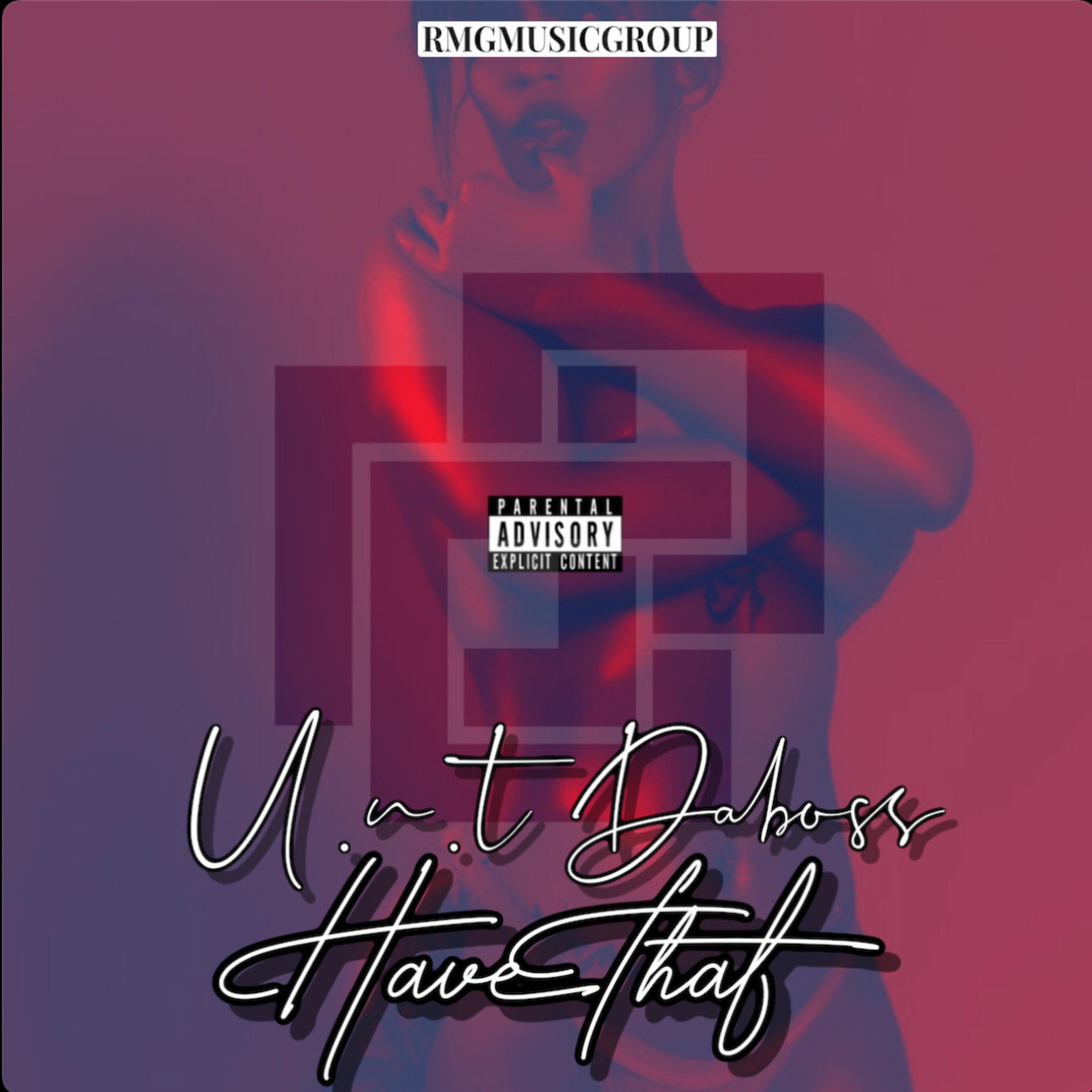 Have That by U.n.T DaBoss cover art
