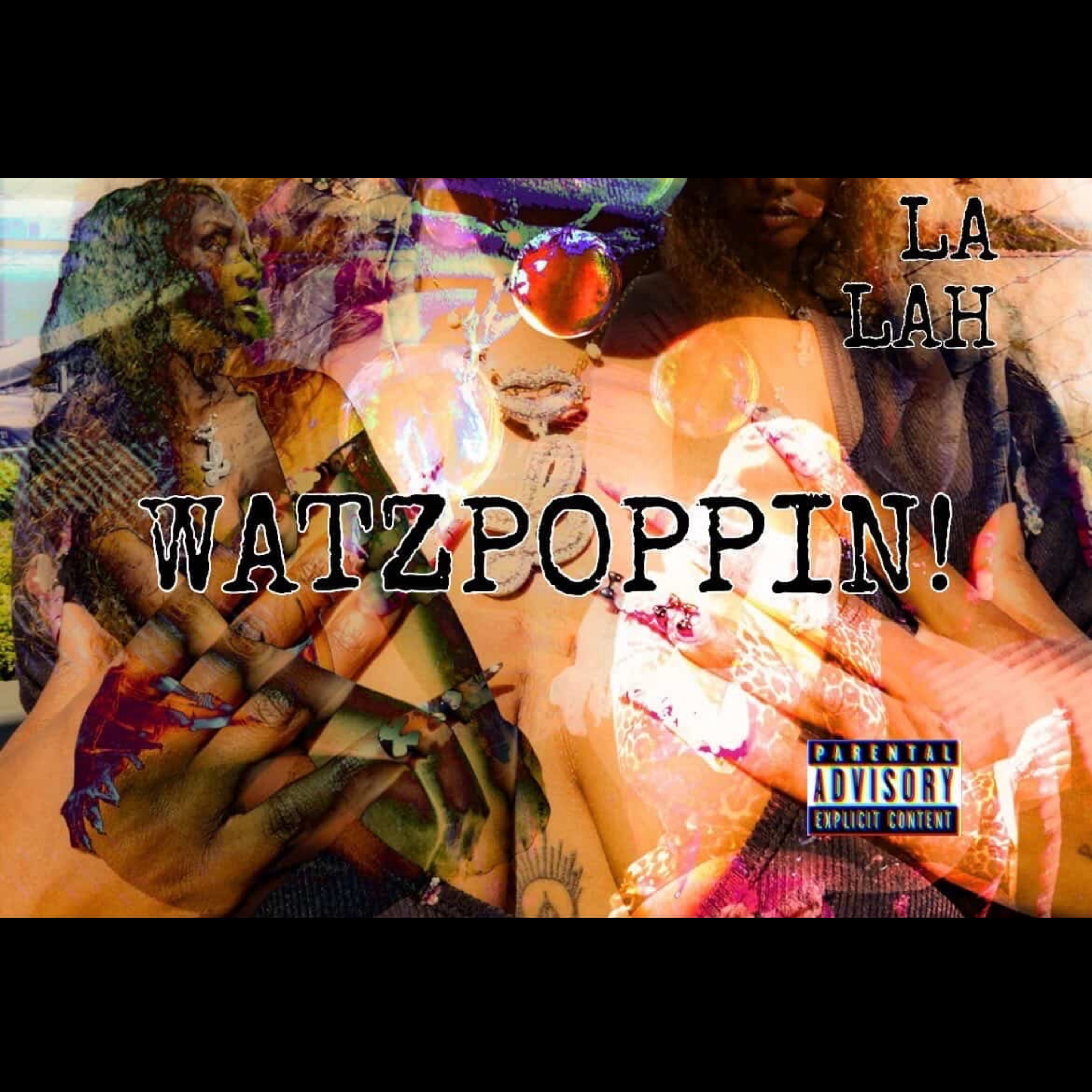 WATZPOPPIN by LA LAH cover art