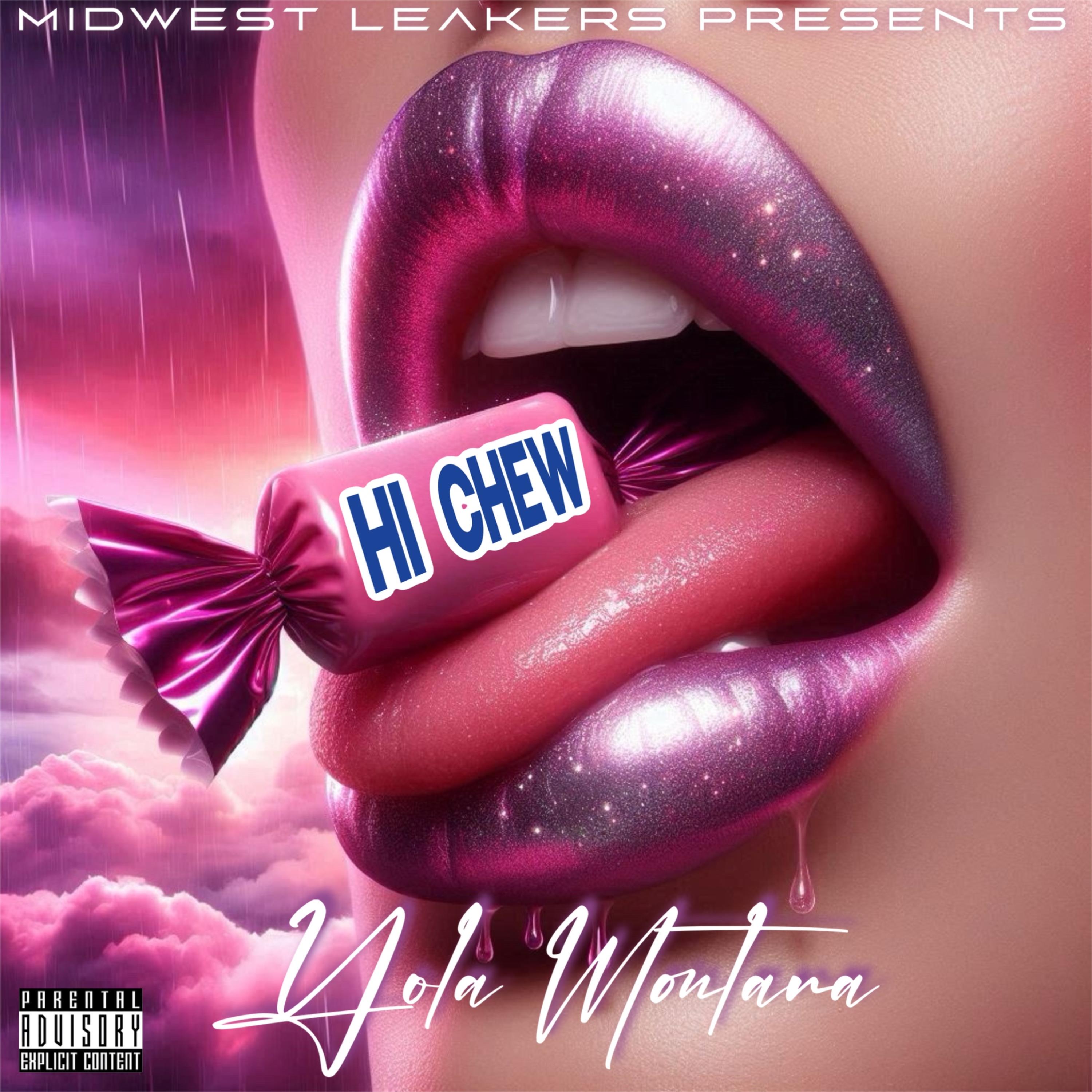 HI CHEW by Yola Montana cover art
