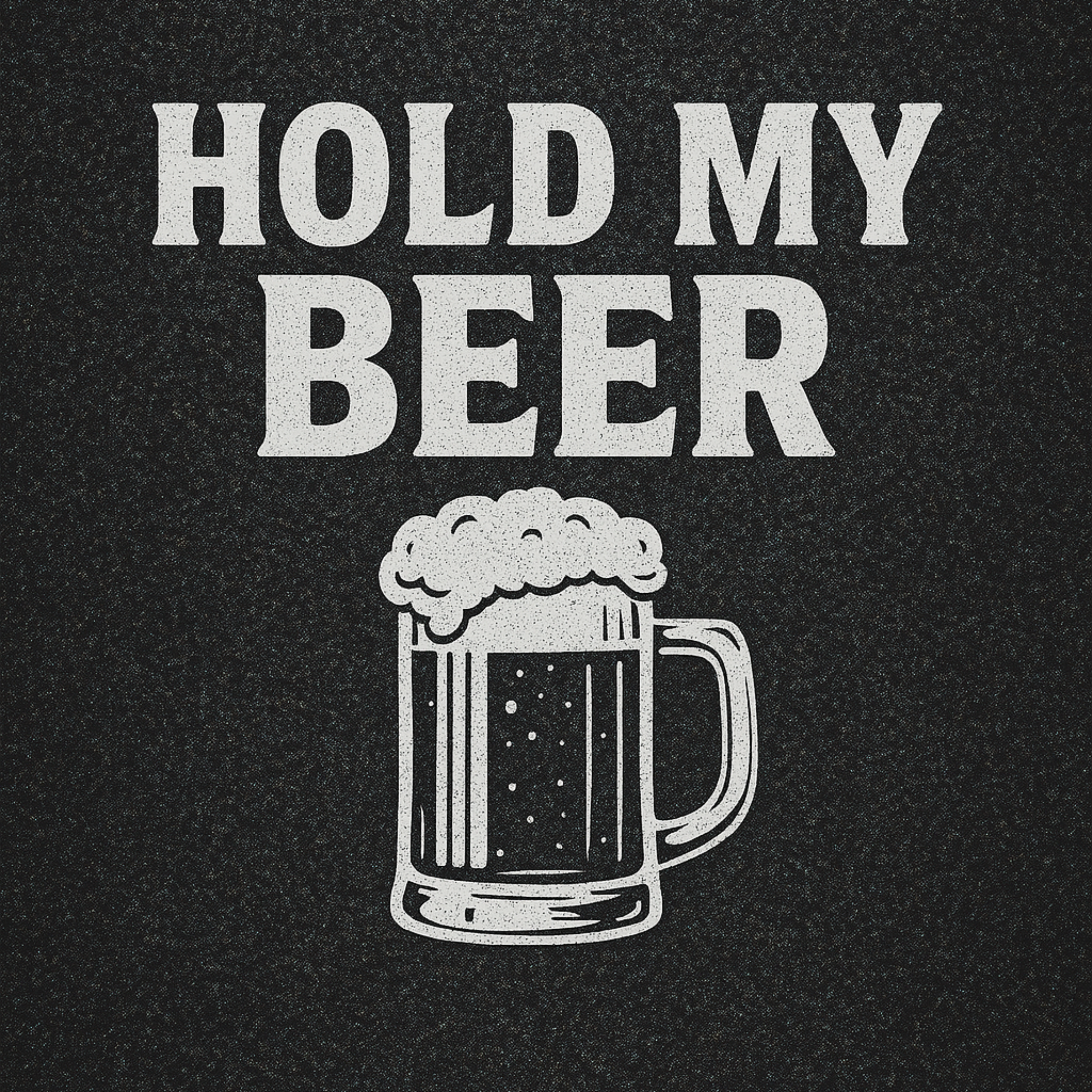 Hold My Beer artwork