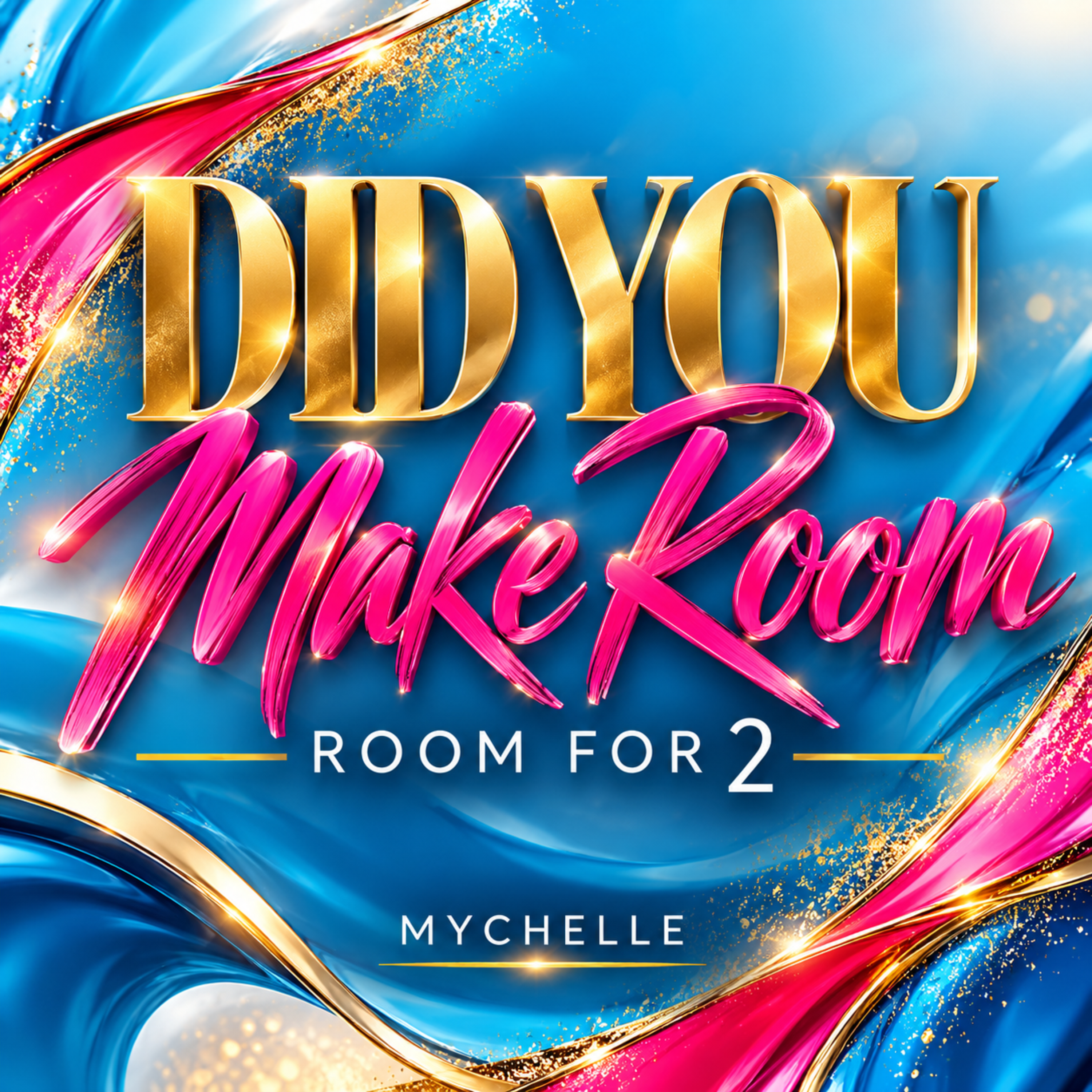 Did You Make Room by MYCHELLE free2b cover art