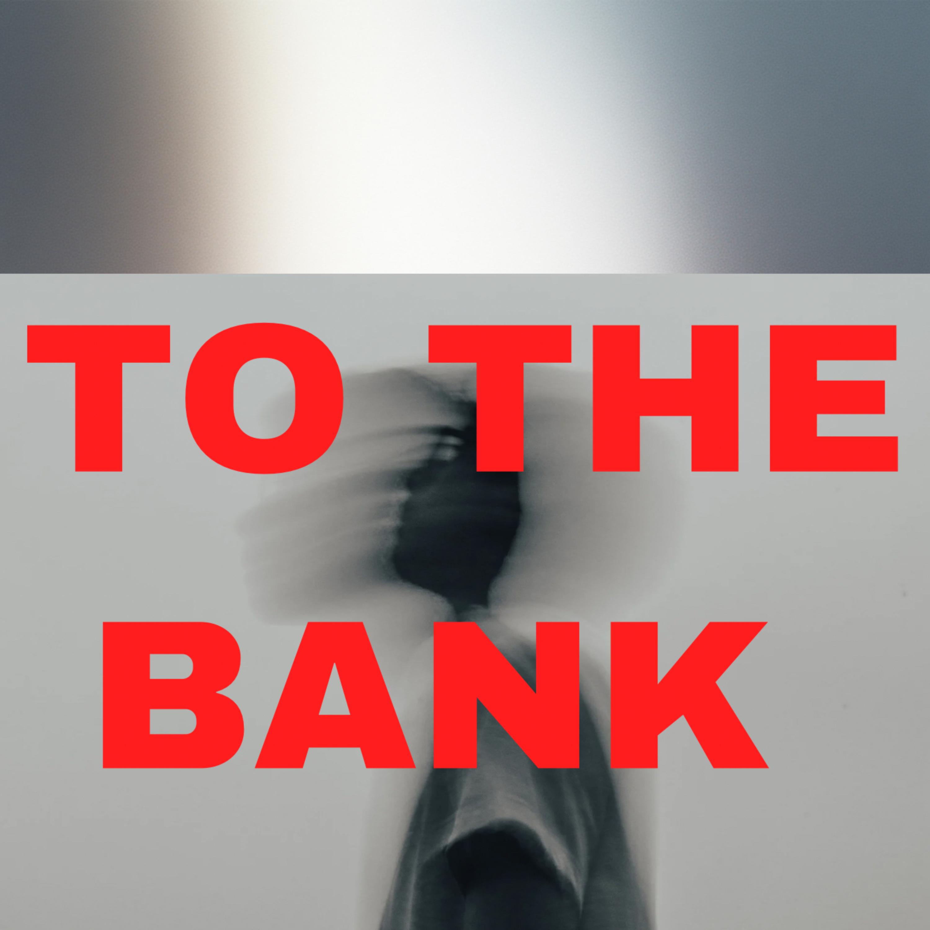 To The Bank artwork