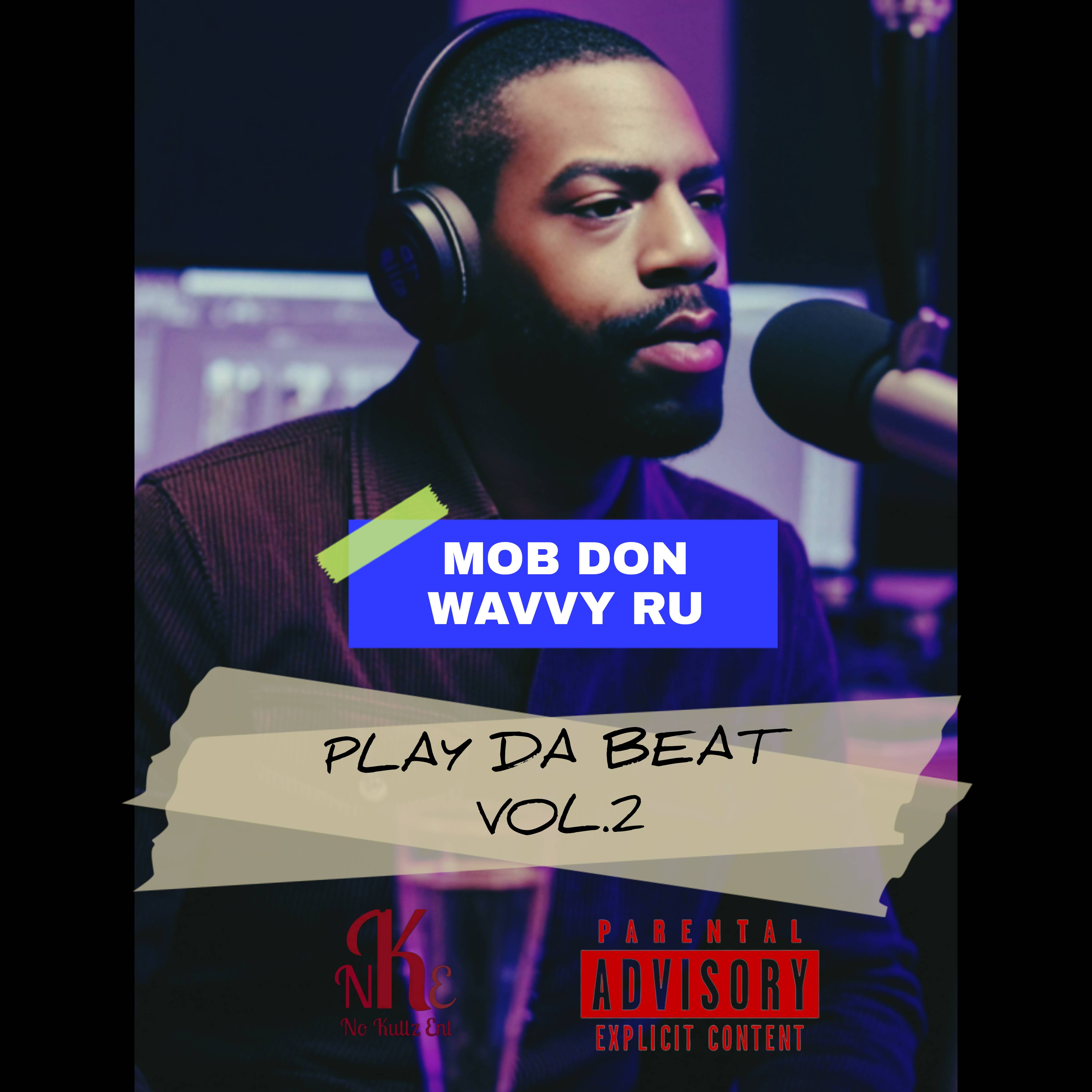 Play Da Beat Vol .2 by Mob Don Wavvy Ru cover art