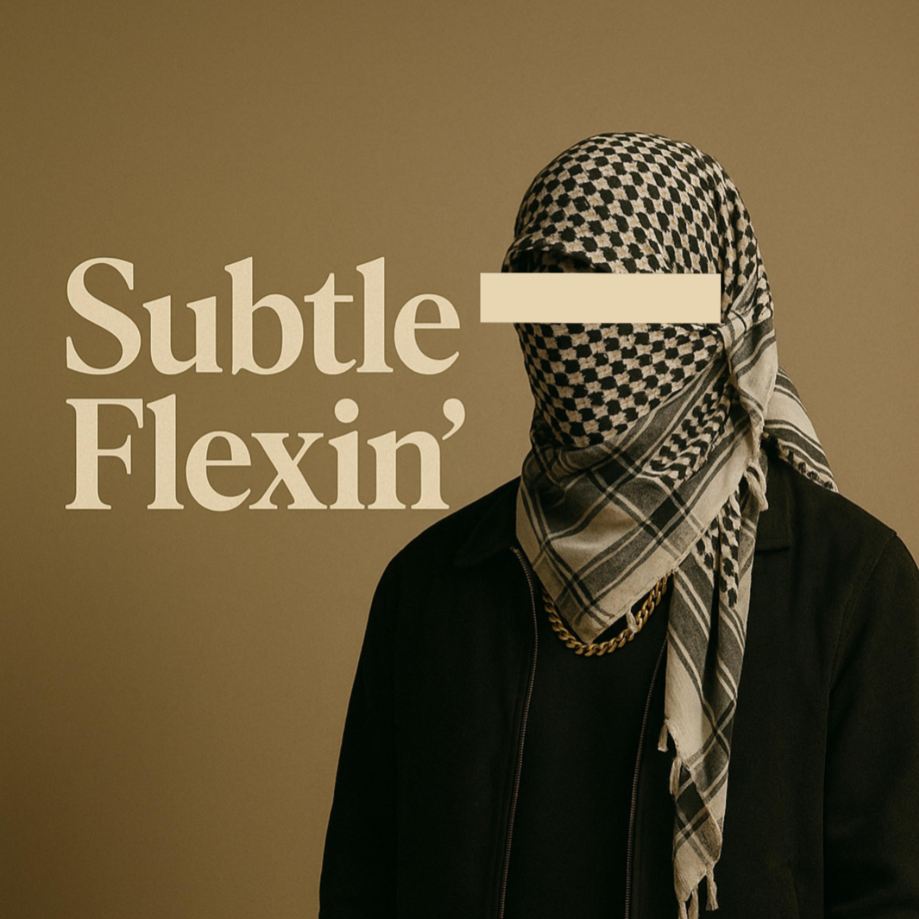 Subtle Flexin' artwork