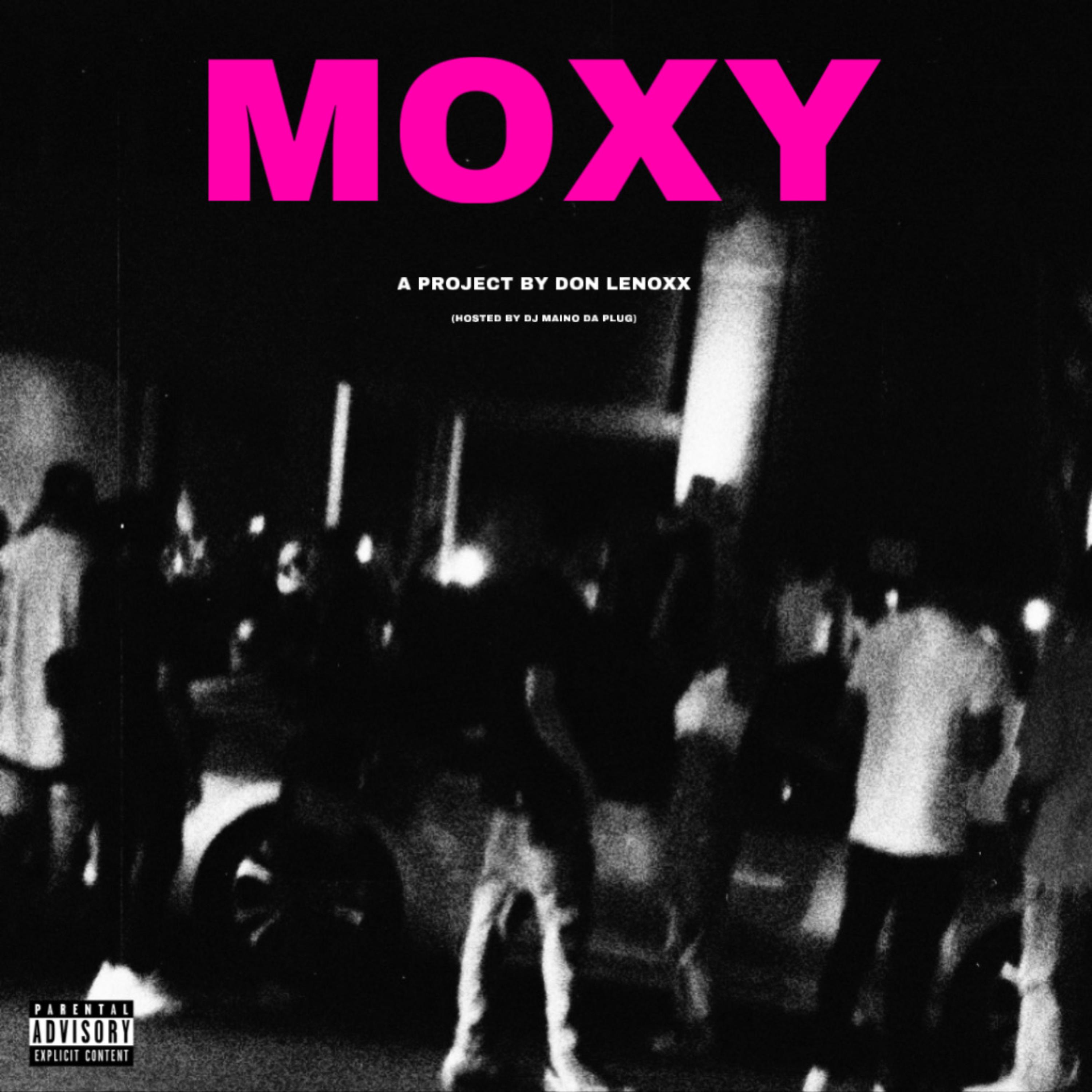 MOXY (Hosted by DJ Maino Da Plug) artwork