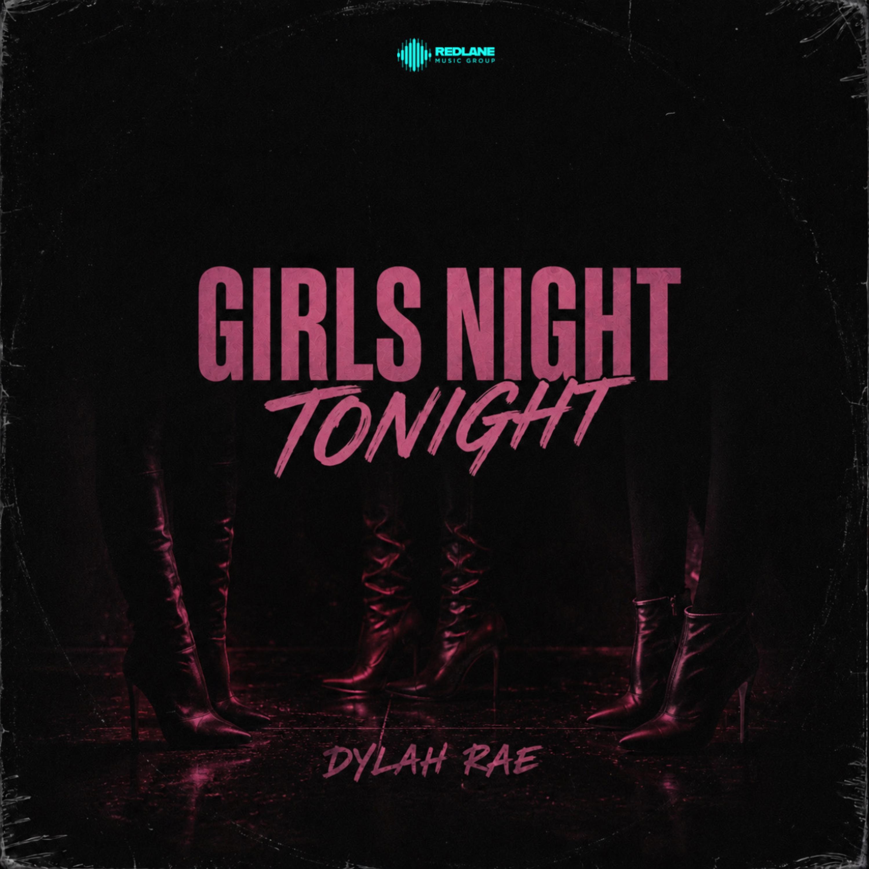 Girls Night Tonight by Dylah Rae cover art