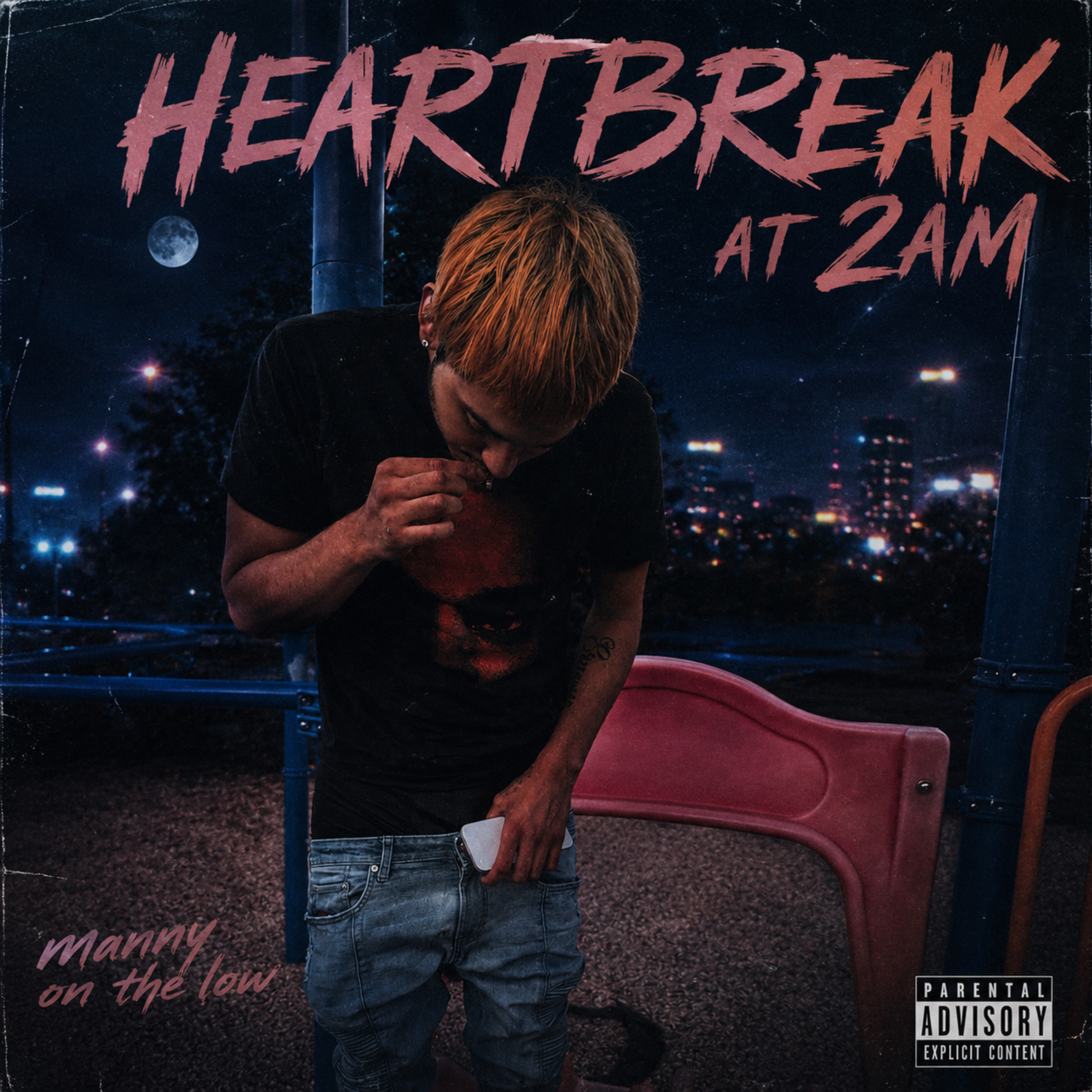 HEARTBREAK @ 2 AM by Manny On The Low cover art