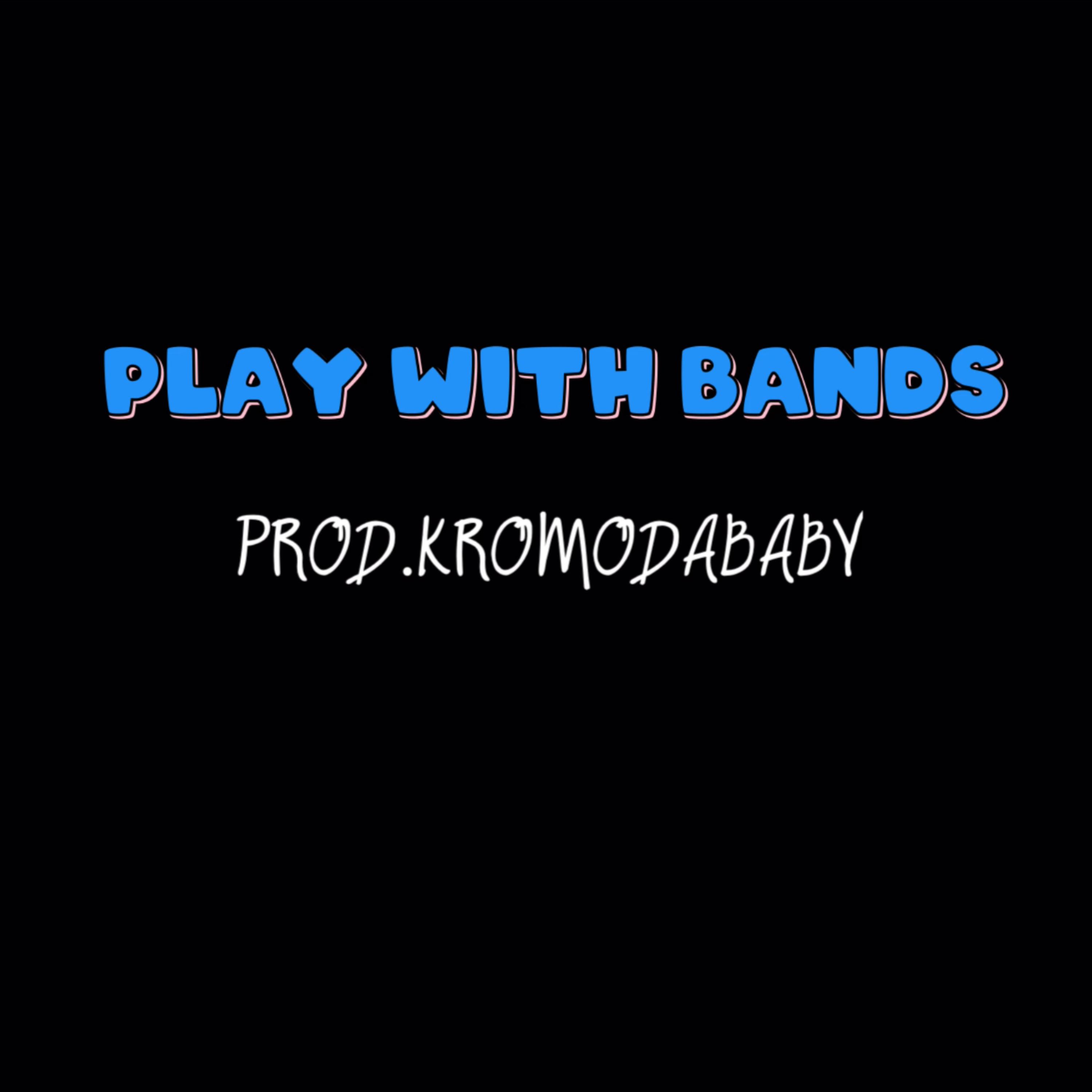 PLAY WITH BANDS artwork