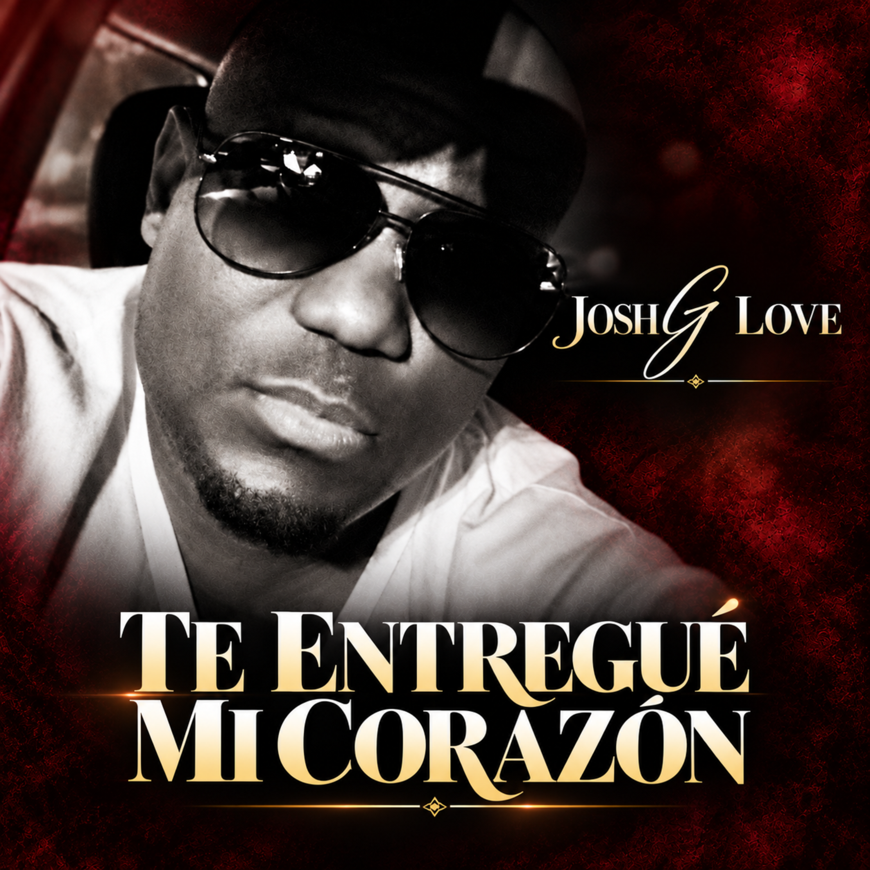 Te Entregué Mi Corazón by Josh G Love cover art