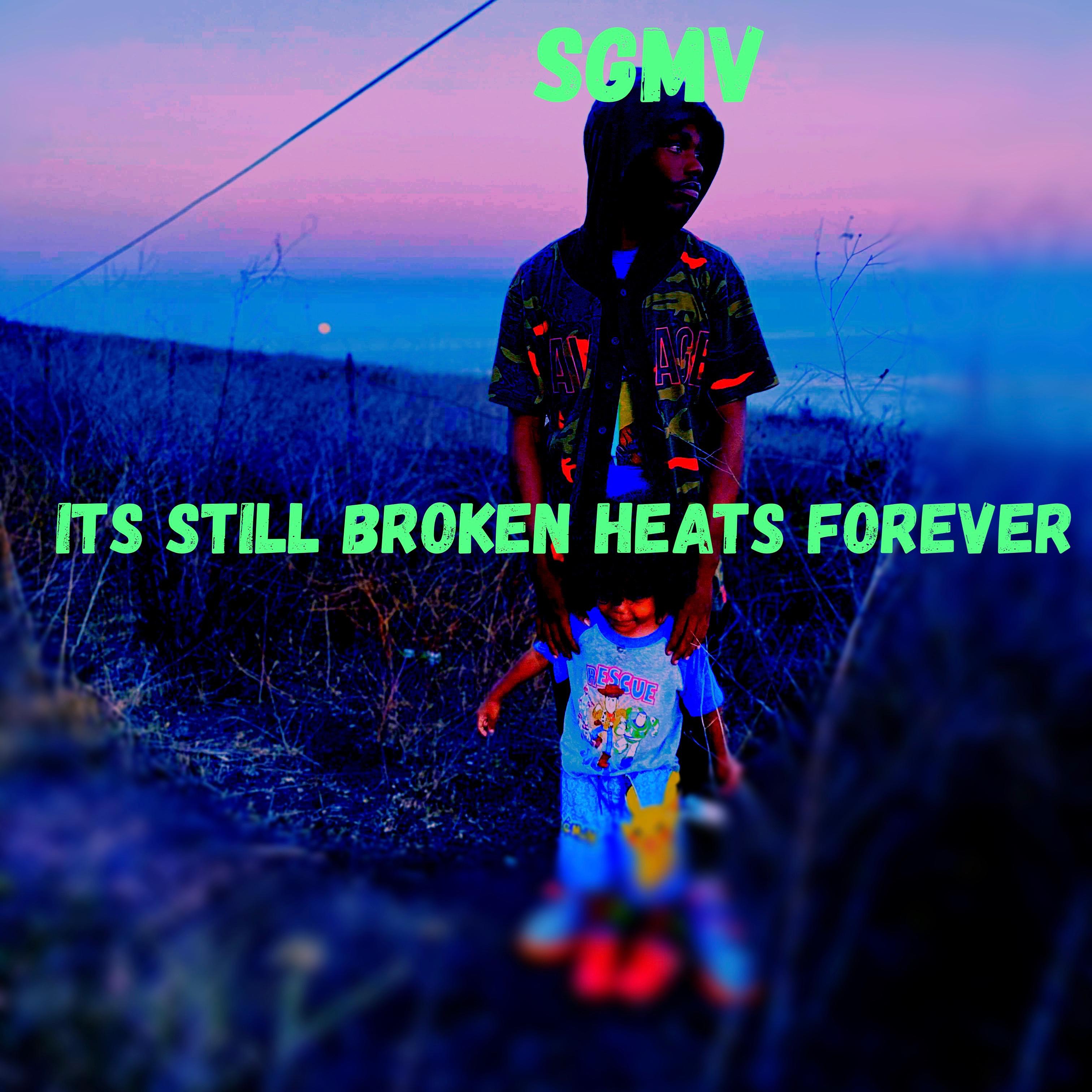 Its Still Broken Hearts Forever artwork