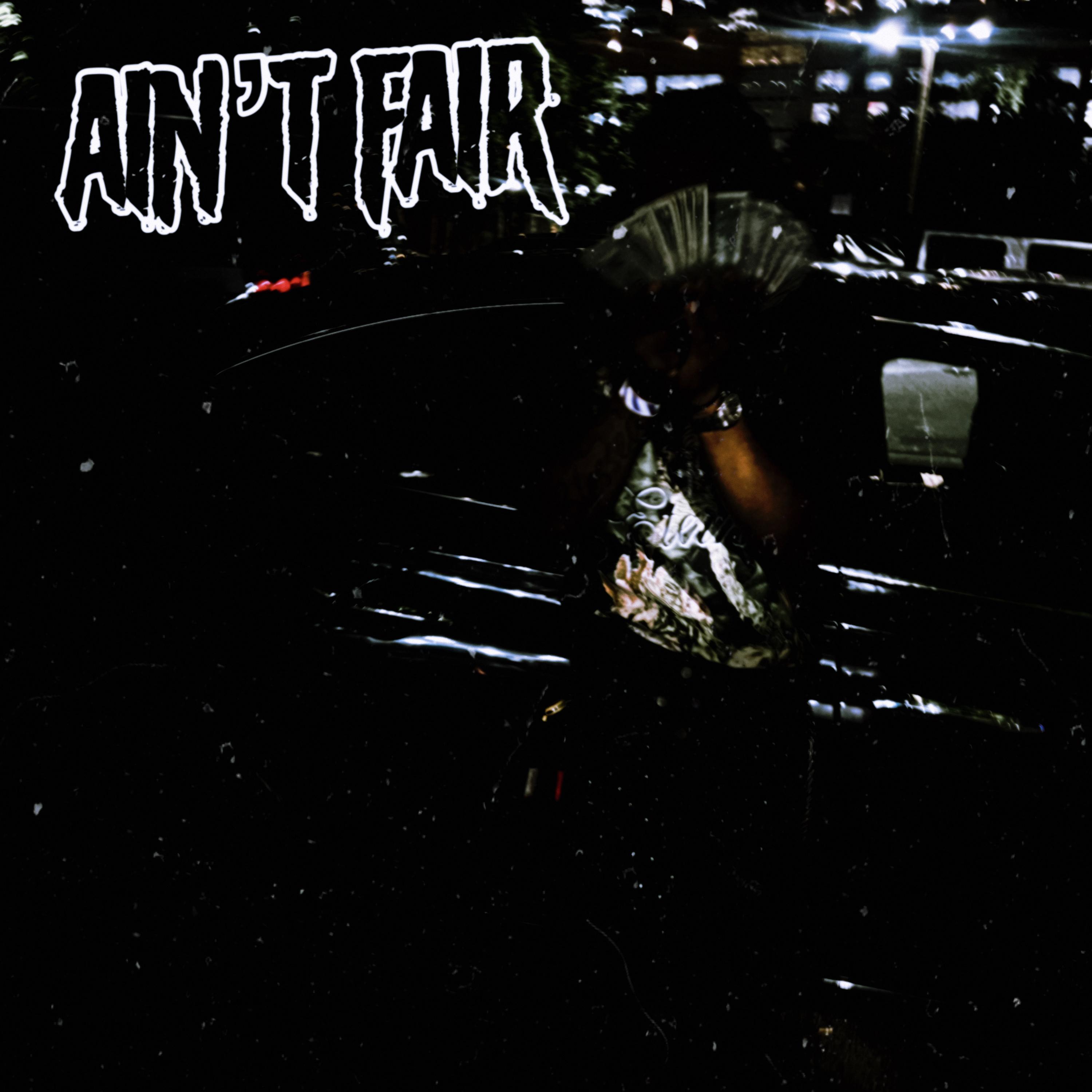 Ain’t Fair artwork