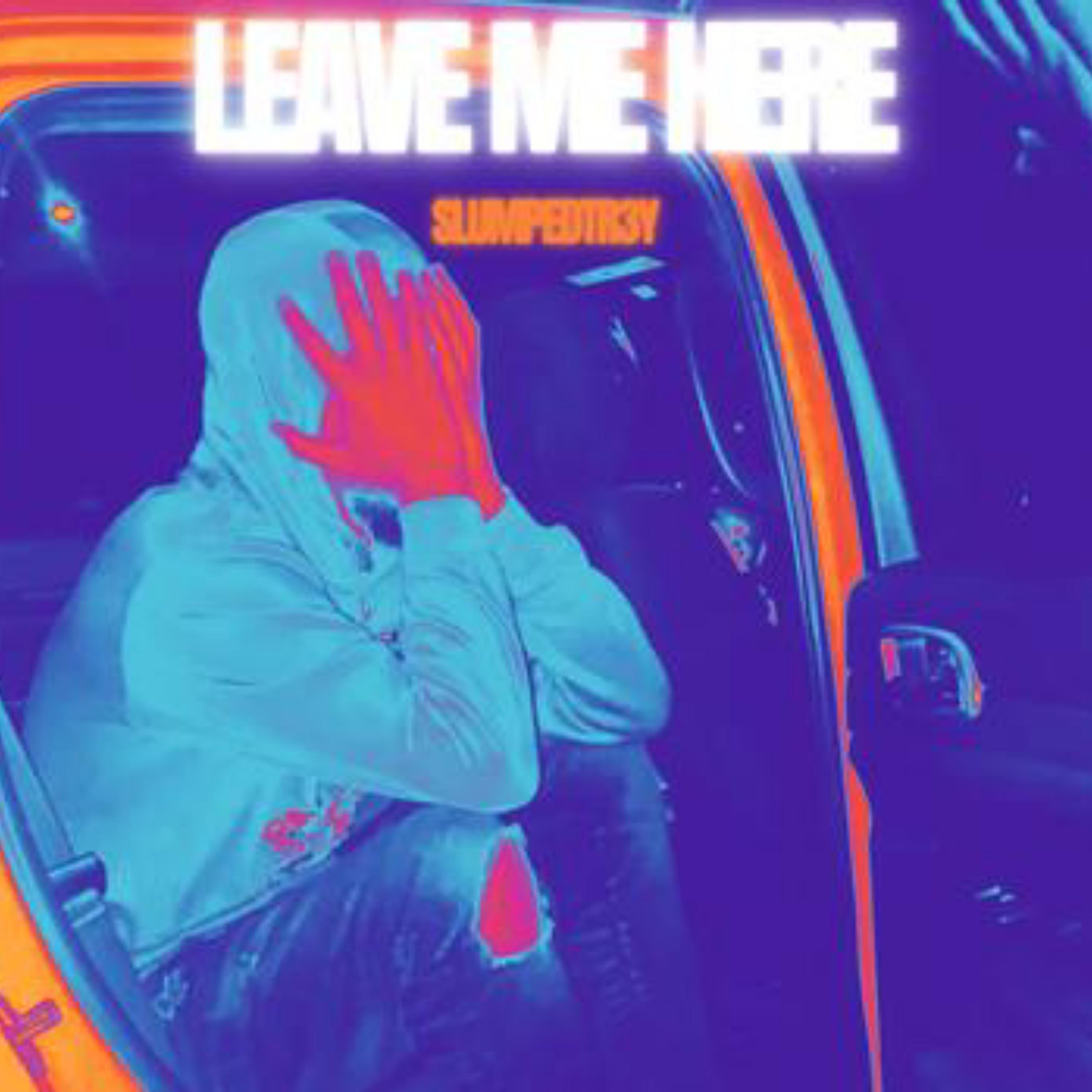Leave Me Here artwork