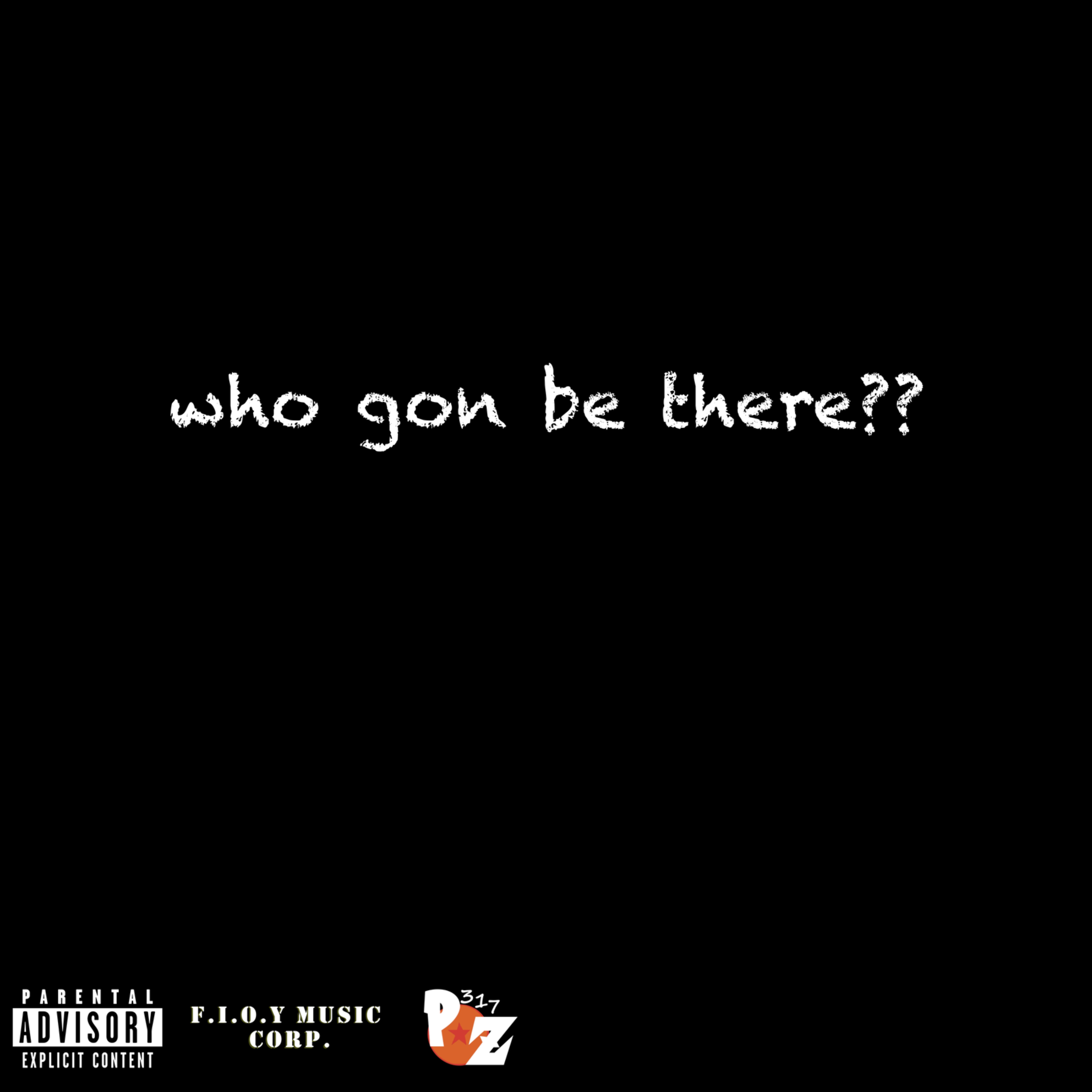 who gon be there?? artwork