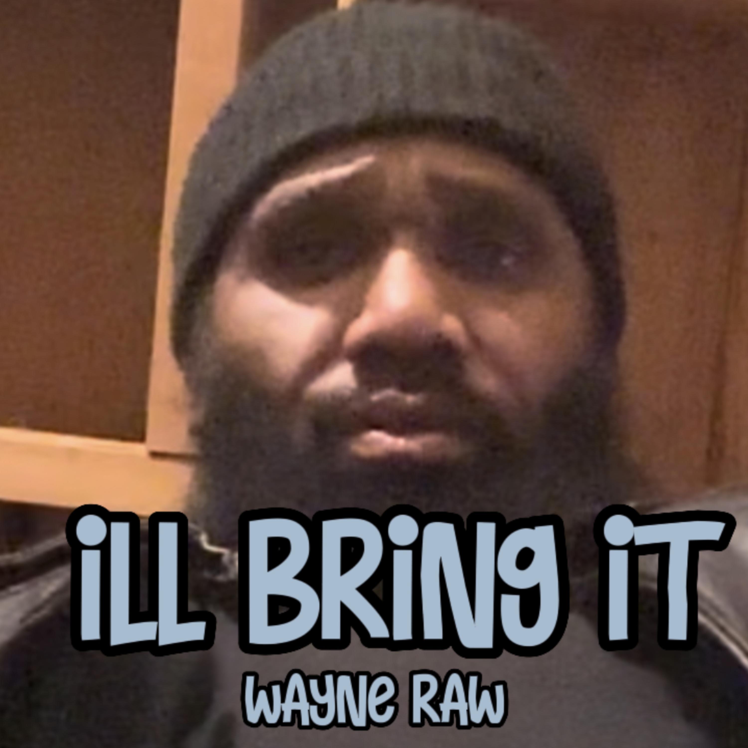 I’ll Bring It artwork