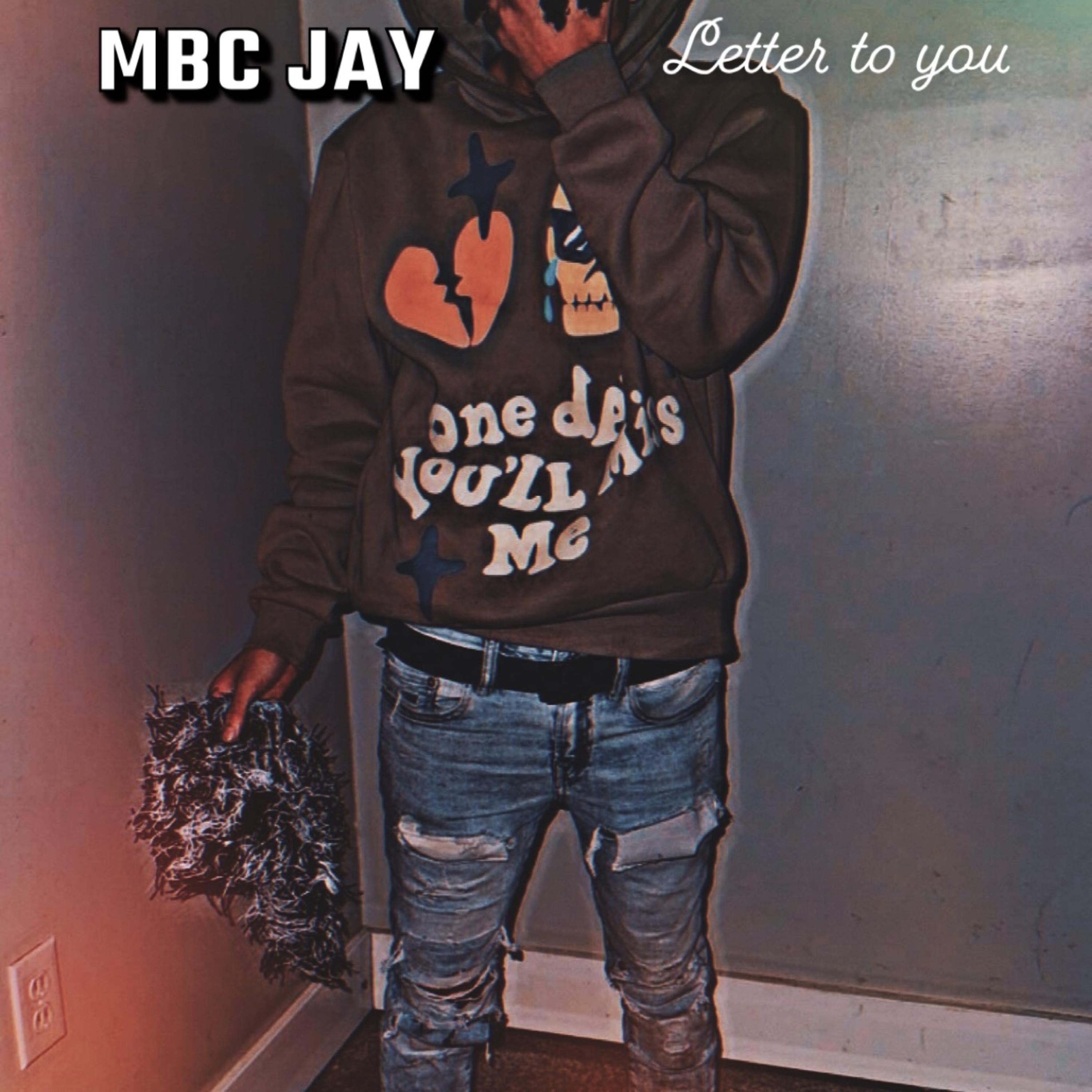 Letter To You - MBC Jay