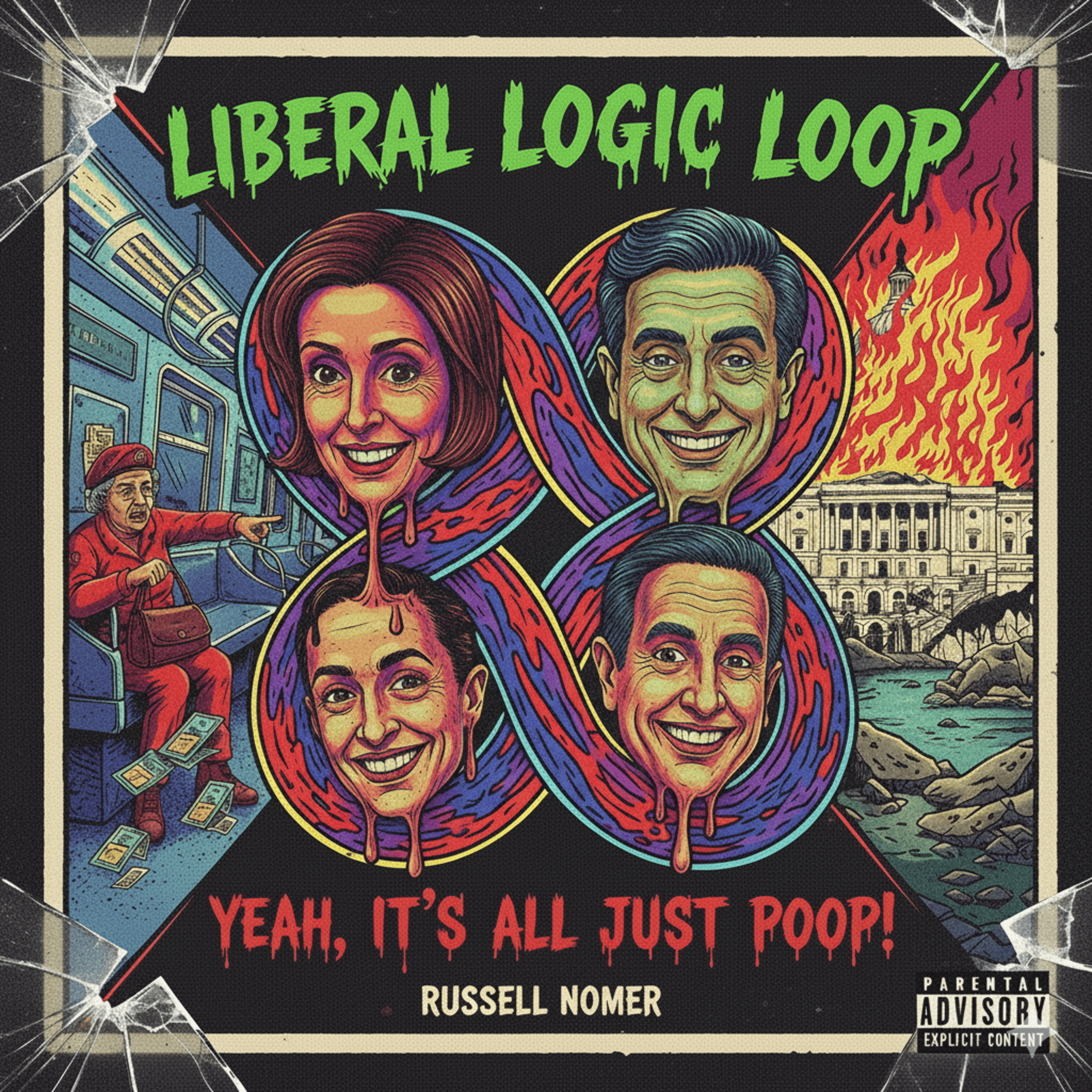 Liberal Logic Loop Yeah, It's All Just Poop! artwork