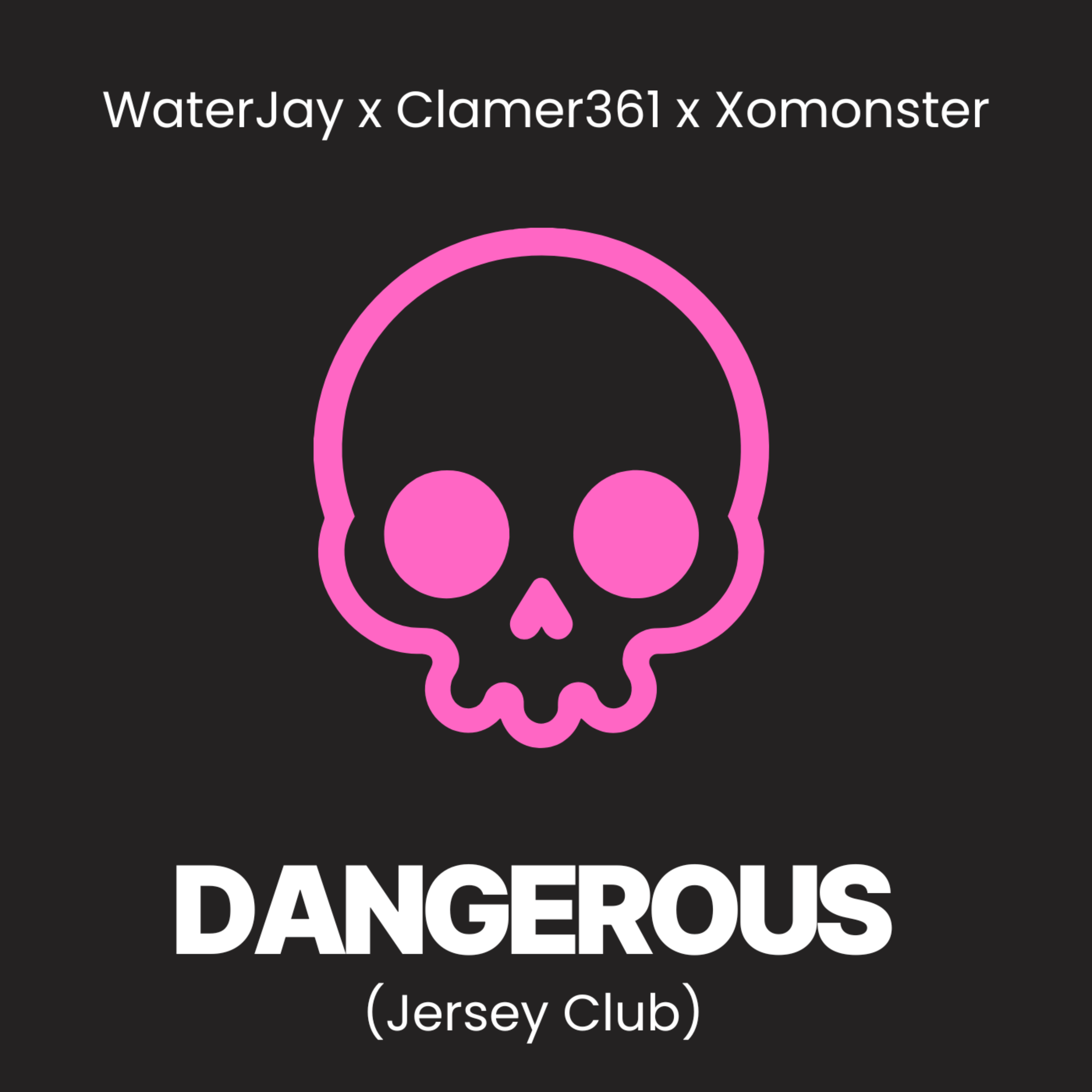 Dangerous (Jersey Club) artwork