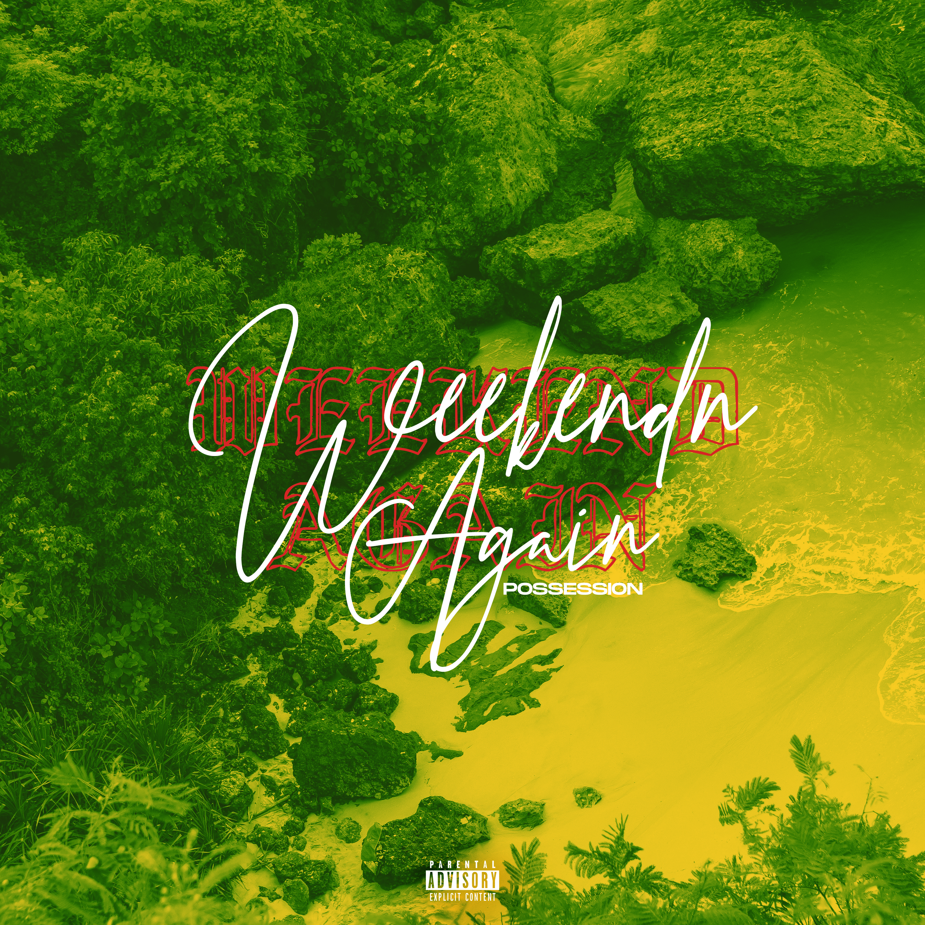 Weekend Again by Possession cover art