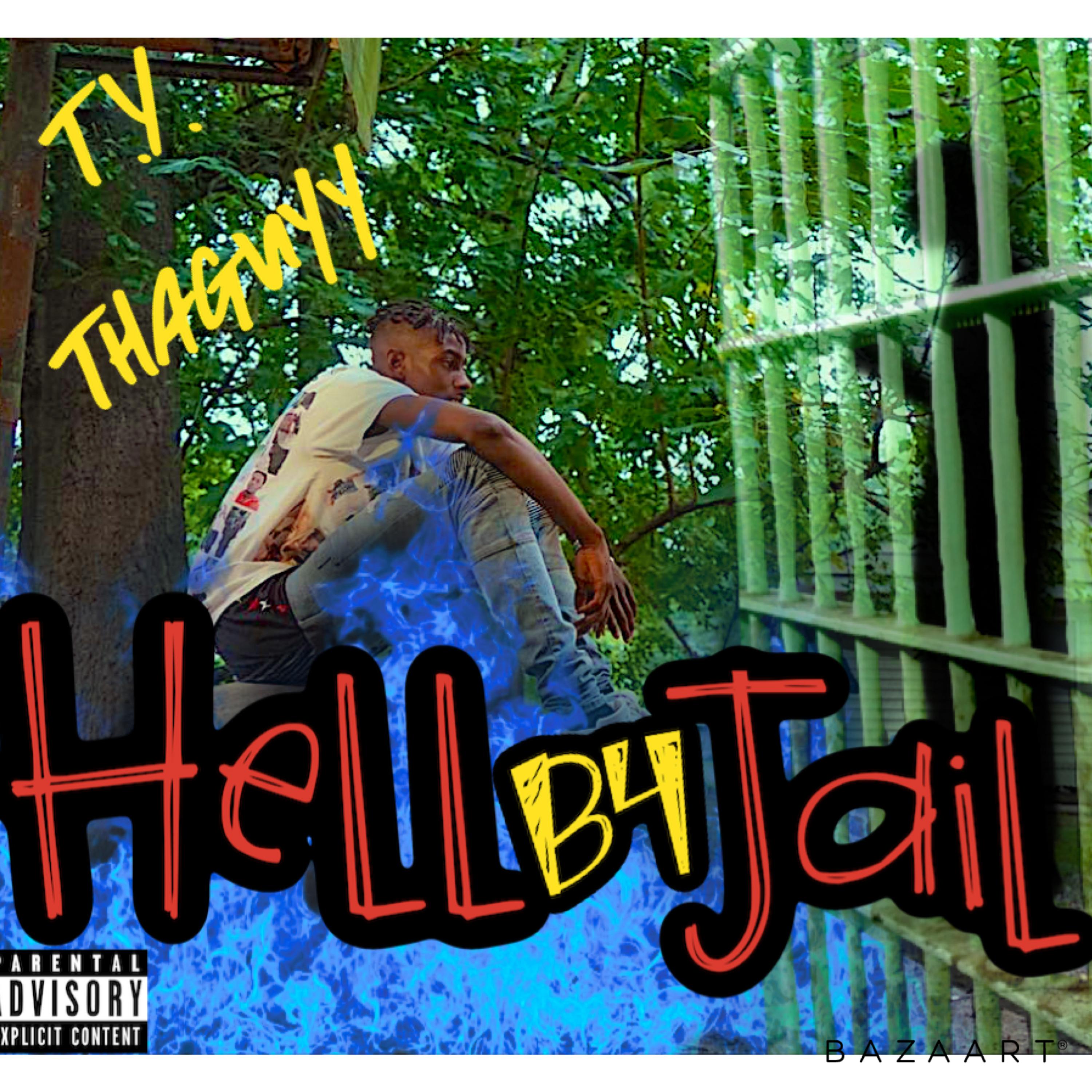 Hell B4 Jail artwork