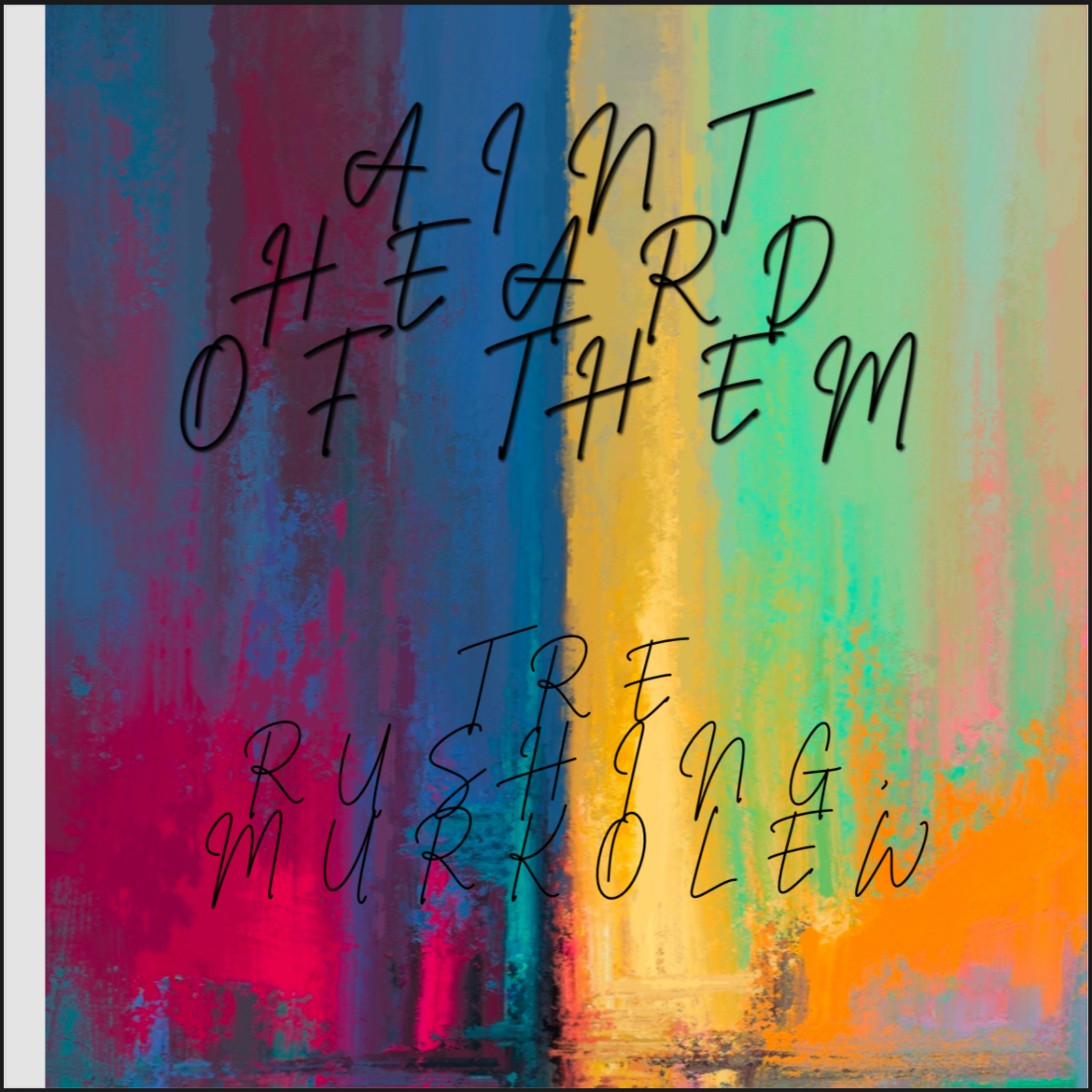 Ain’t Heard Of Them artwork