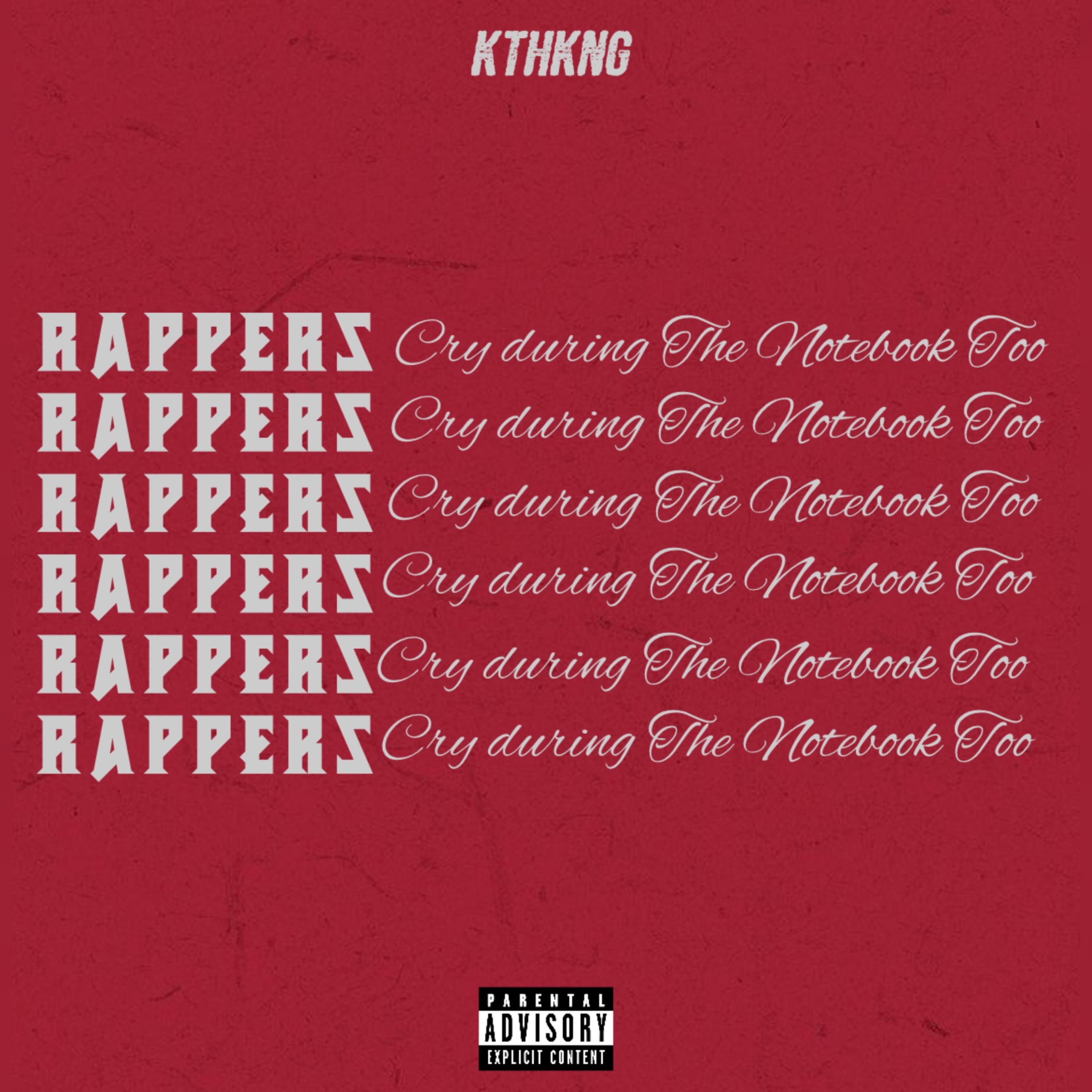 Rappers Cry During The Notebook Too artwork