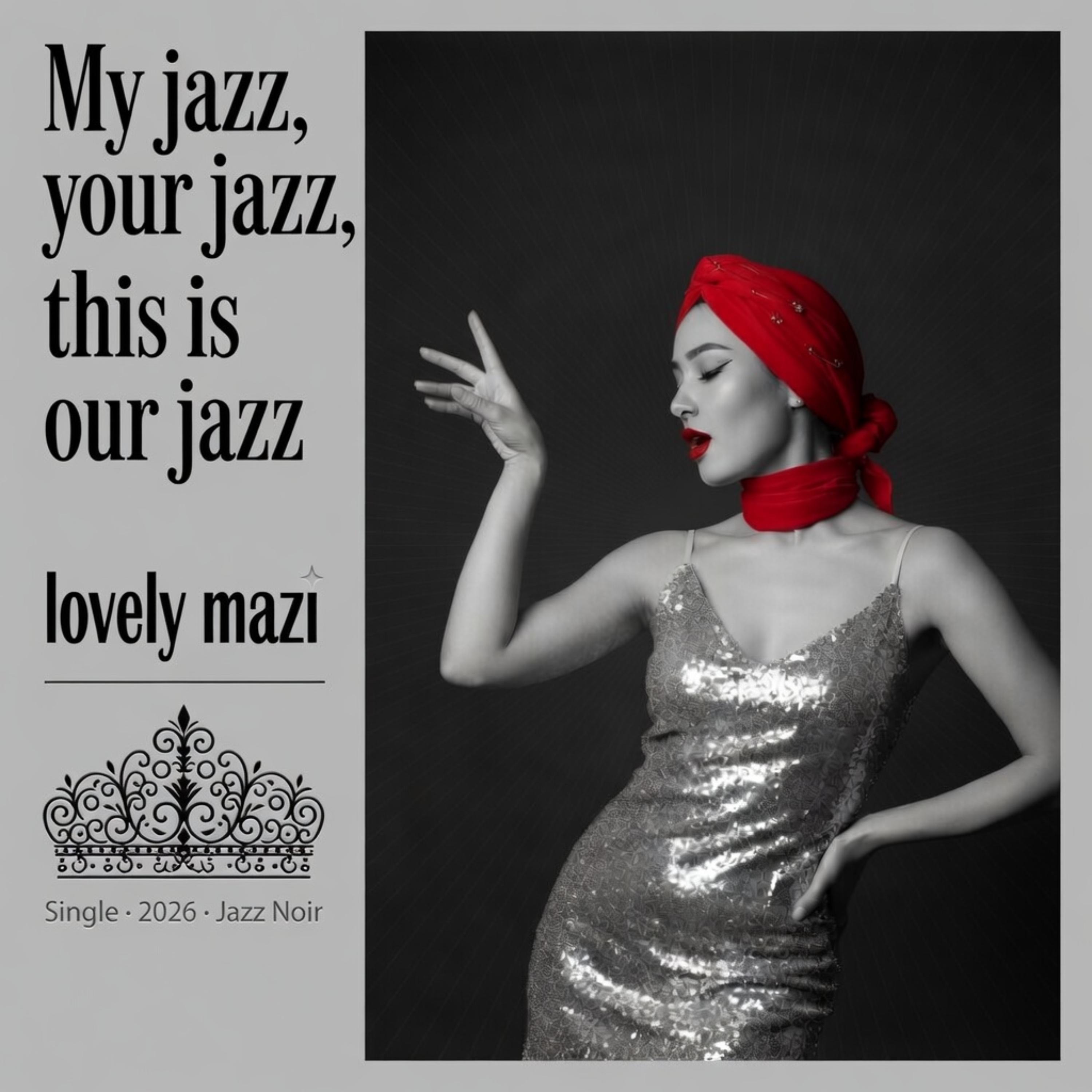 My jazz, your jazz—this is our jazz artwork