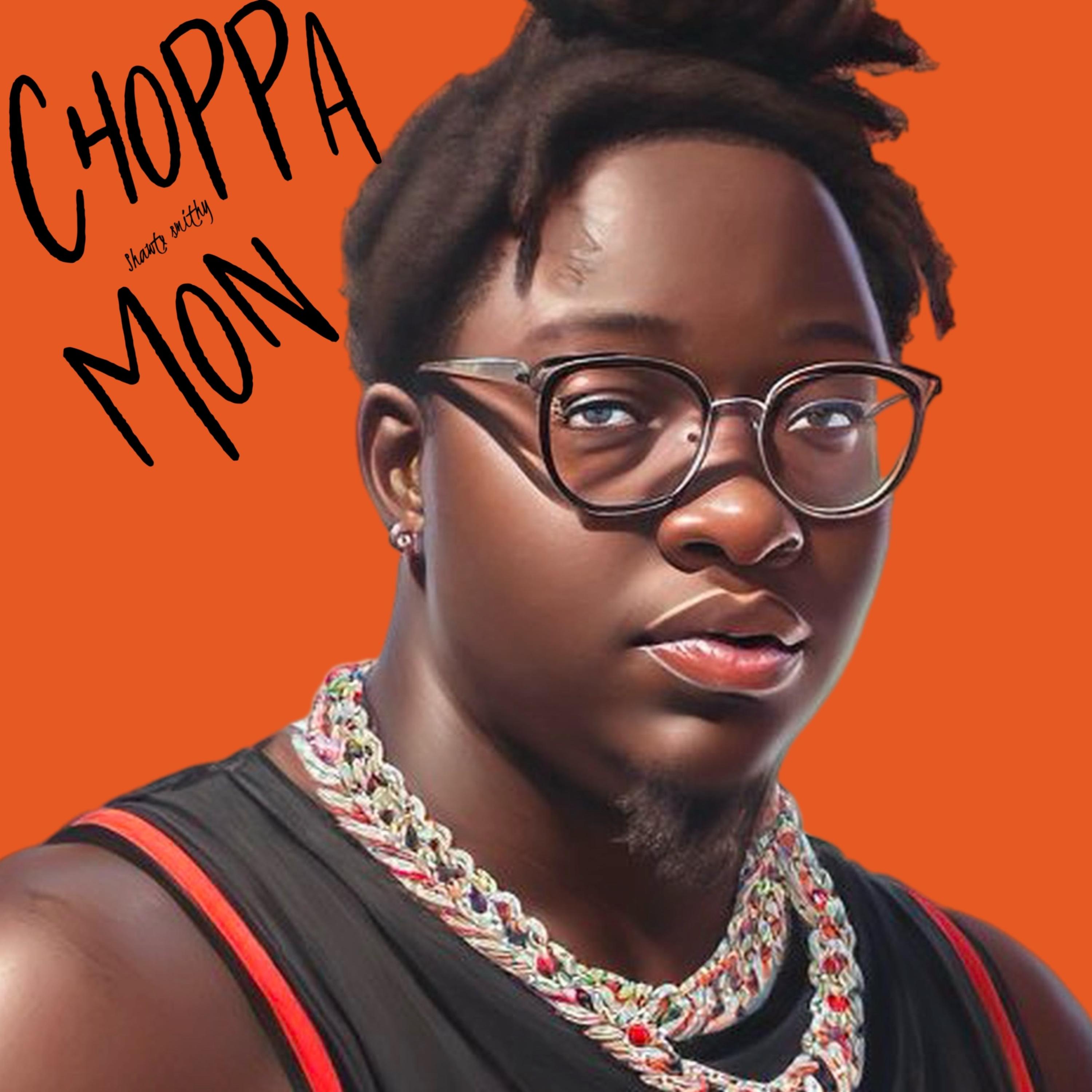 Choppa Mon artwork