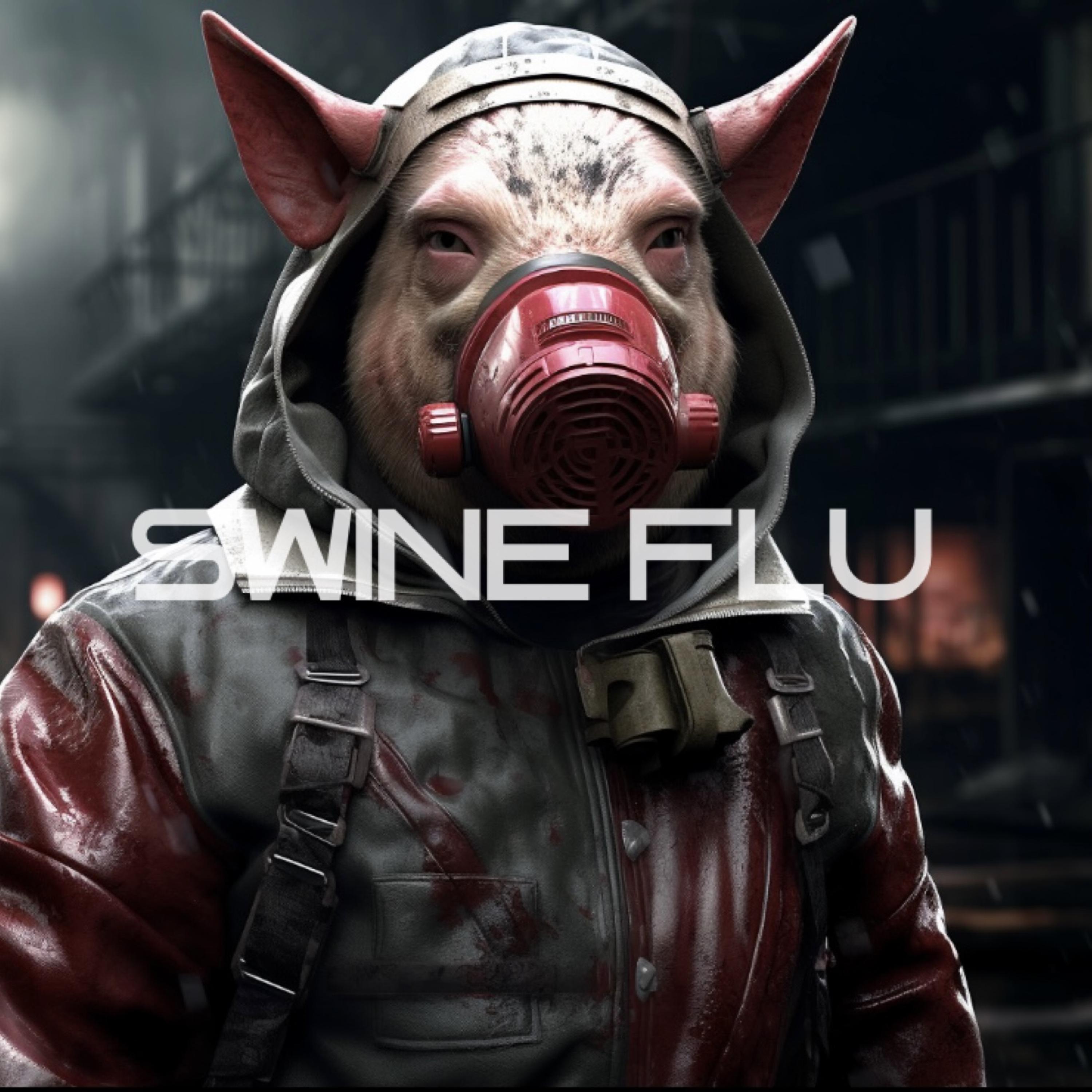 SWINE FLU artwork