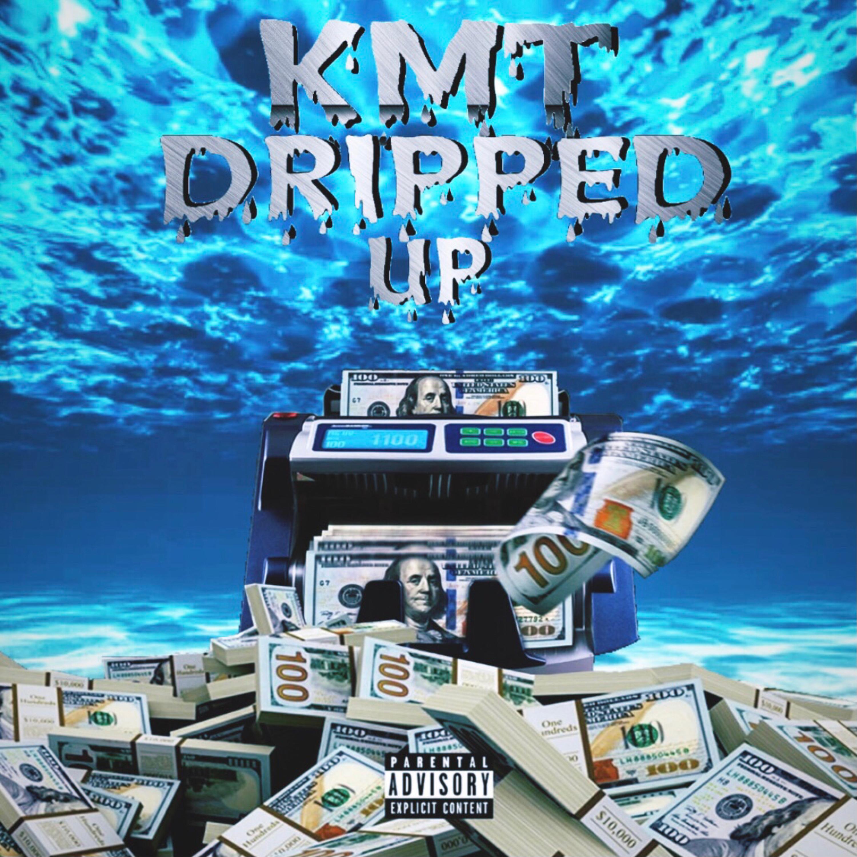 Dripped Up artwork