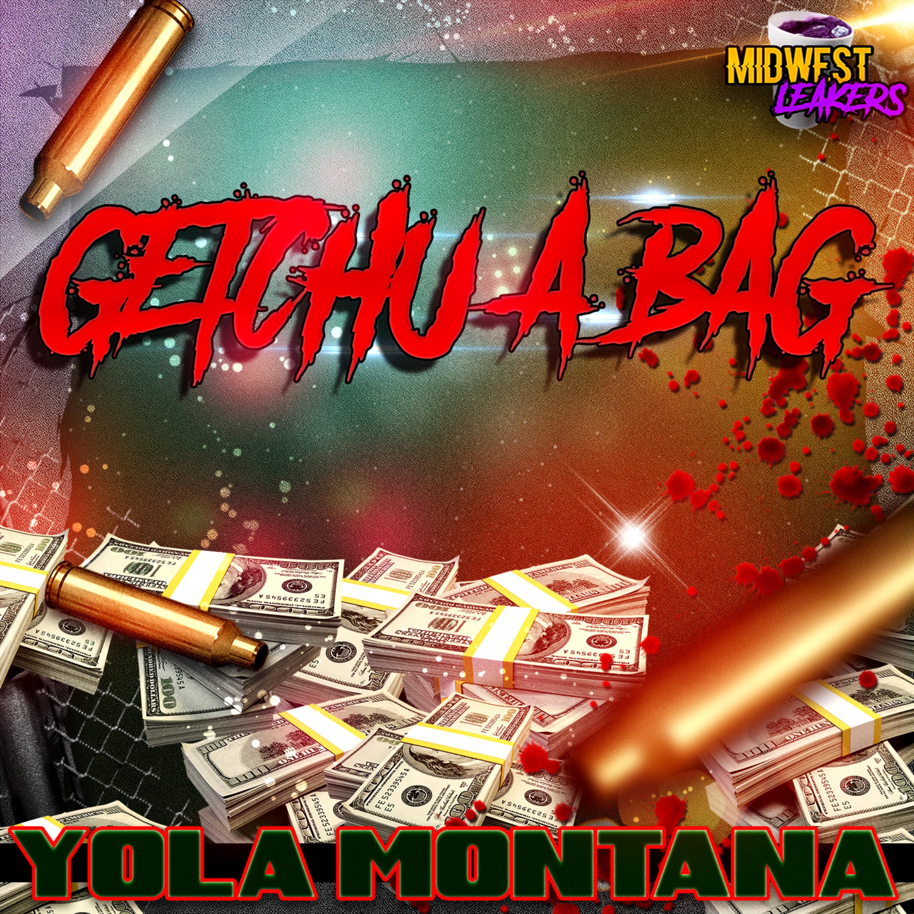 GETCHU A BAG by Yola Montana cover art
