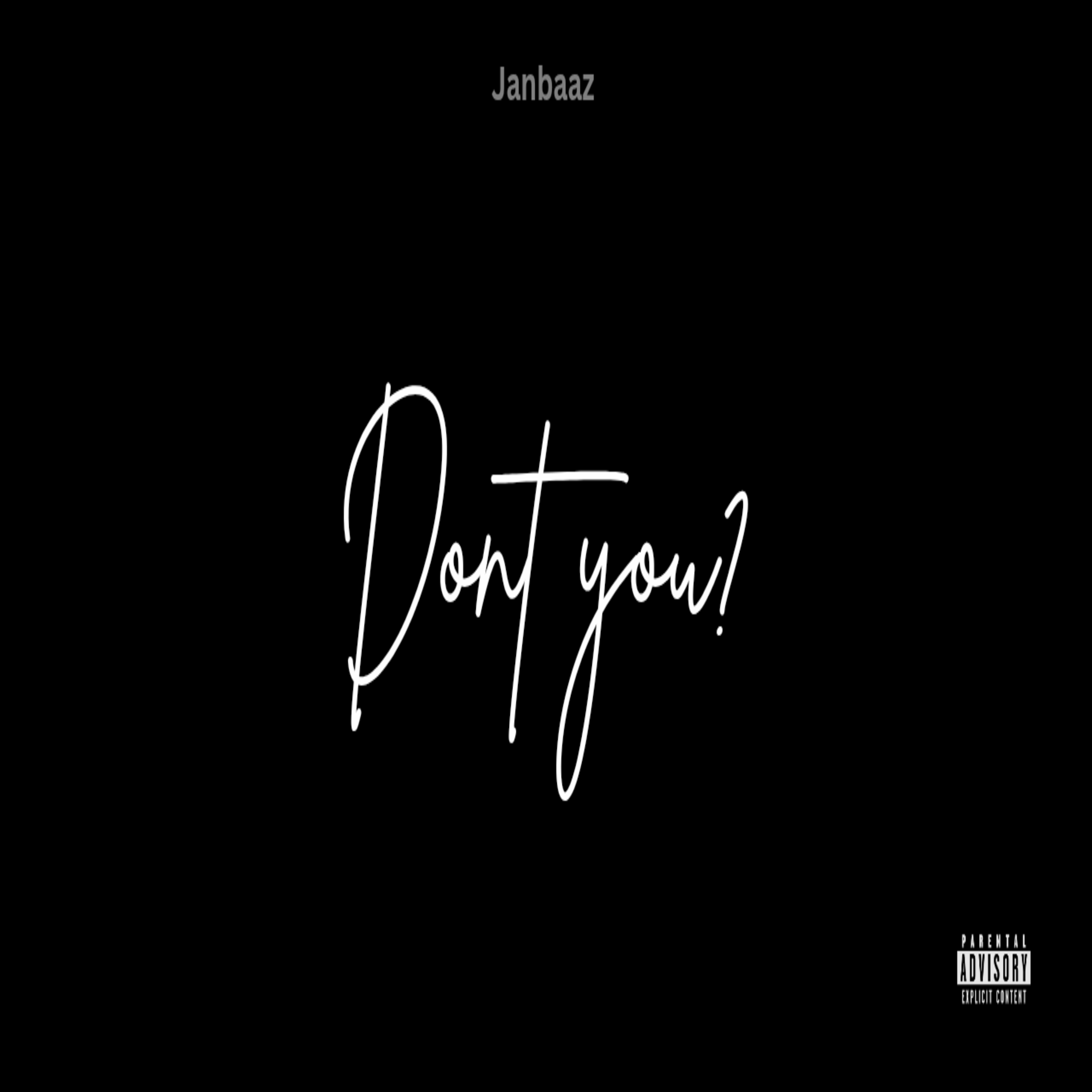 Don't you? by Janbaaz cover art