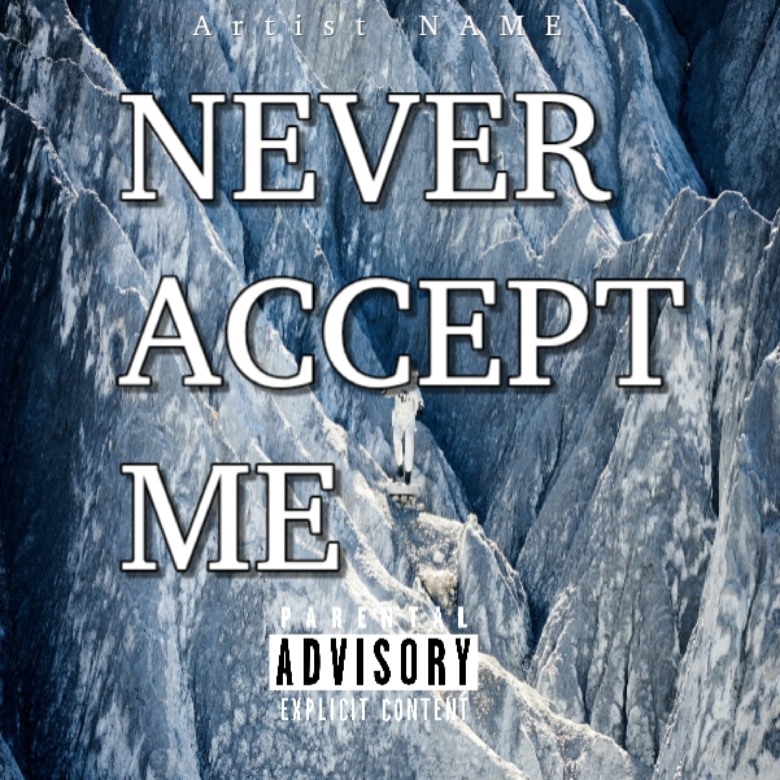NEVER ACCEPT ME artwork