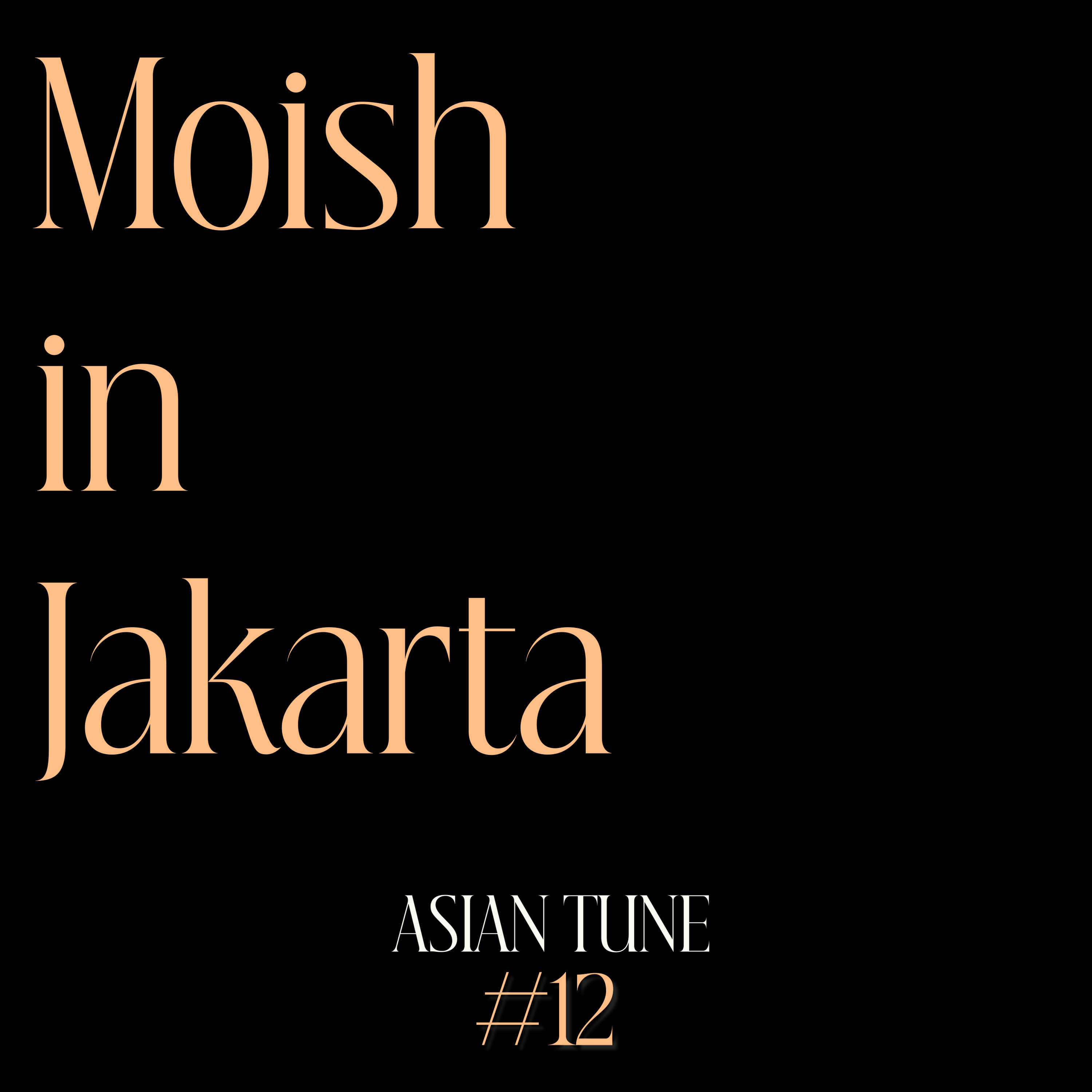 Moish in Jakarta (Asian Tune #12) artwork
