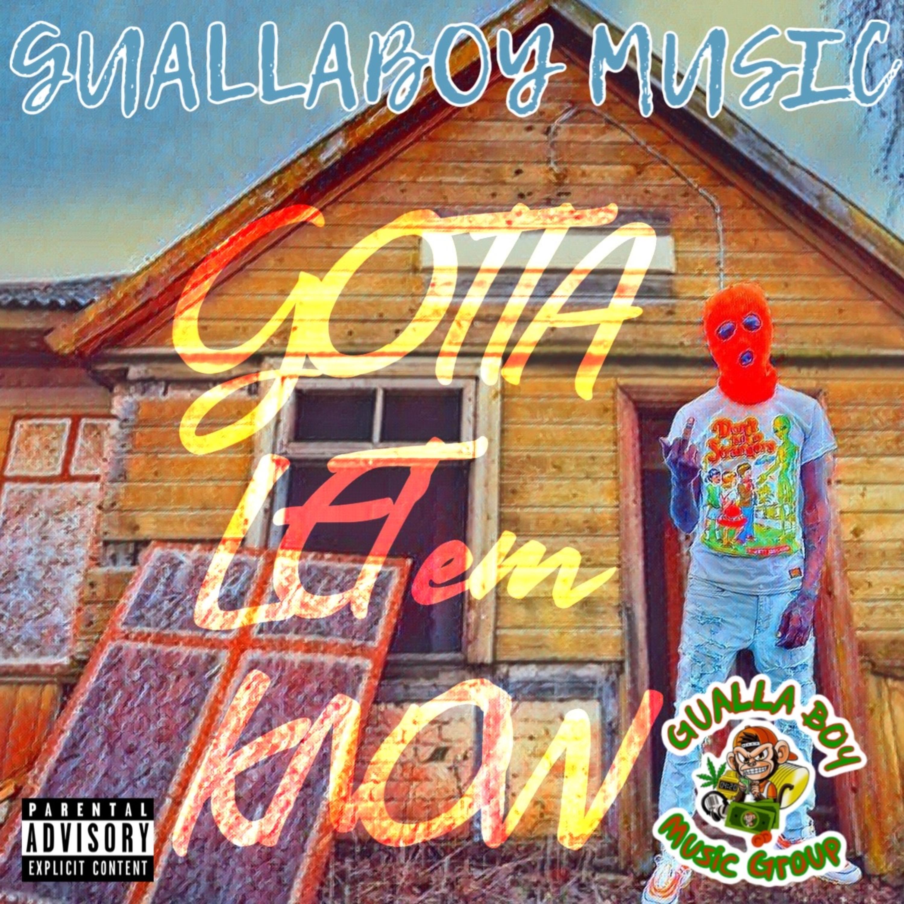GOTTA LET'EM KNOW artwork